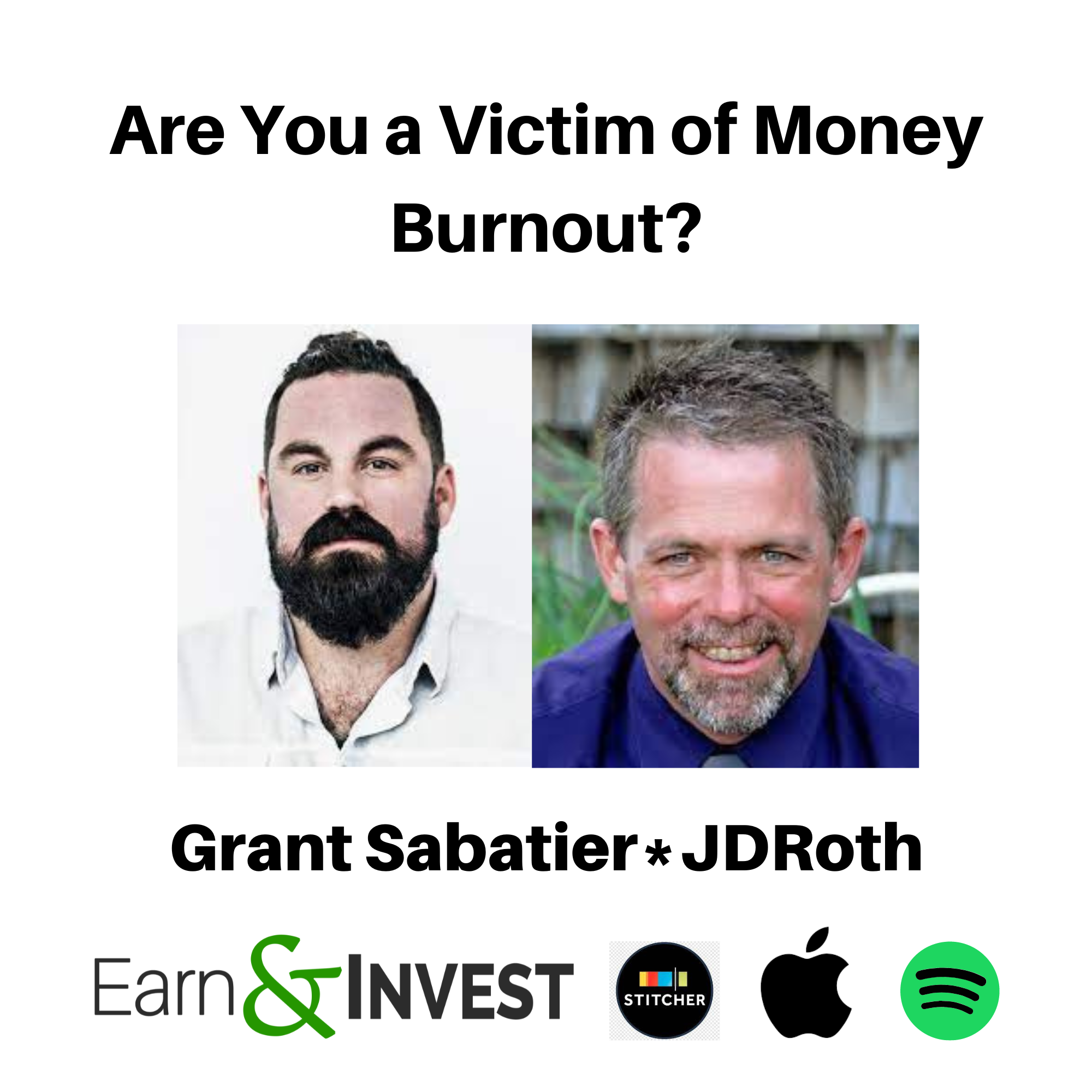 Are You A Victim of Money Burnout (Rewind)? w/ JD Roth and Grant Sabatier