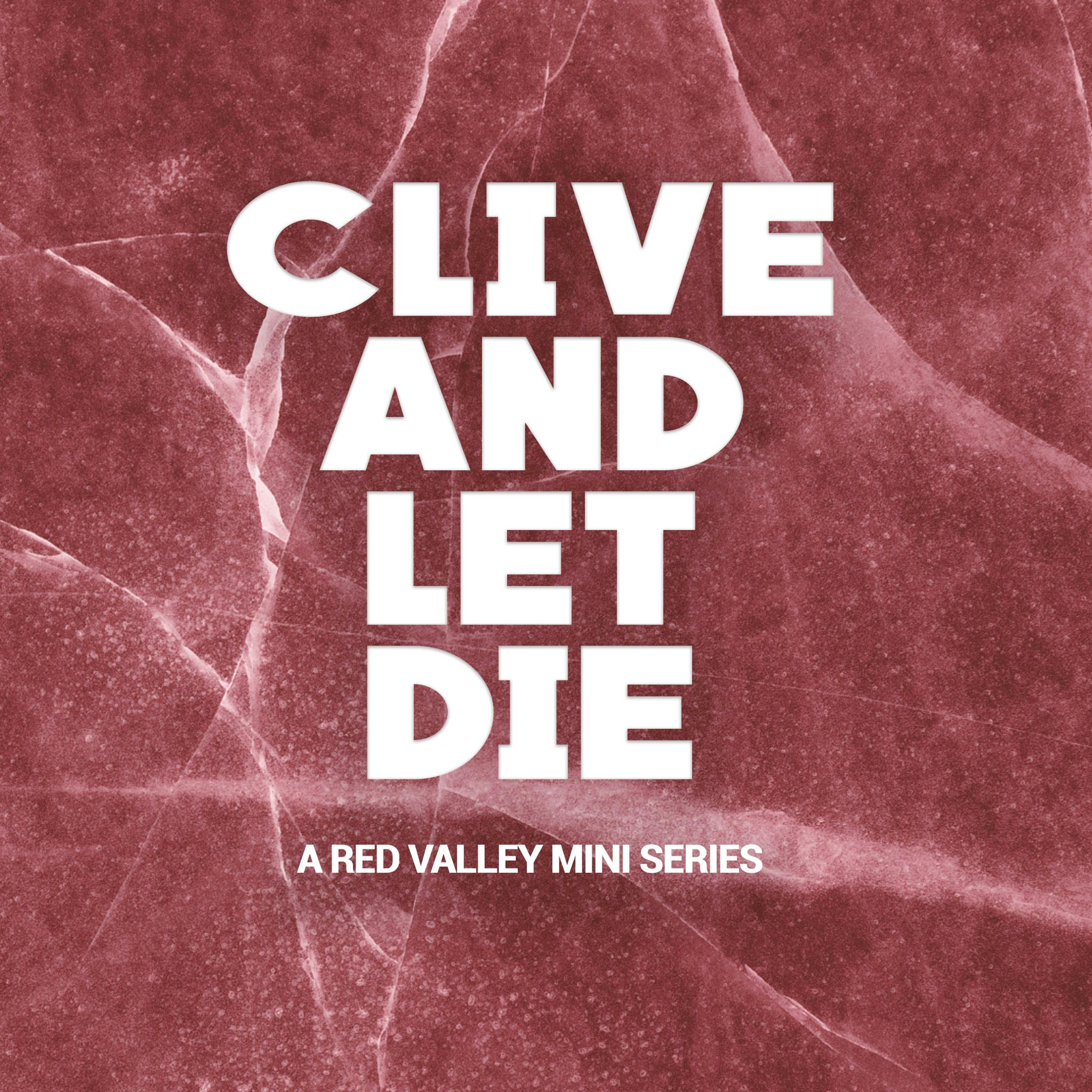 Clive and Let Die: Part 2
