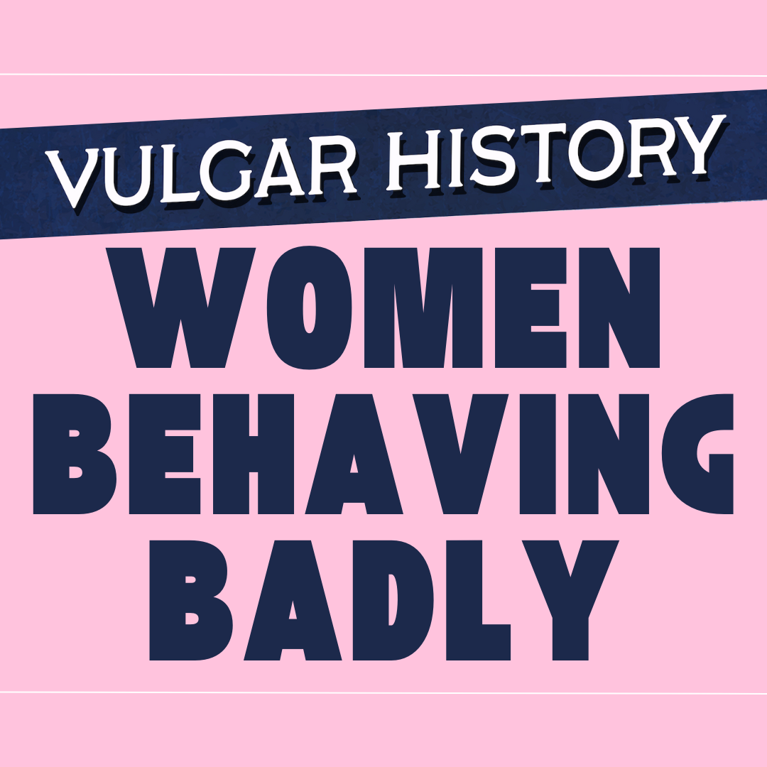 Women Behaving Badly, part 1: Caroline of Brunswick, Rebel of the Regency