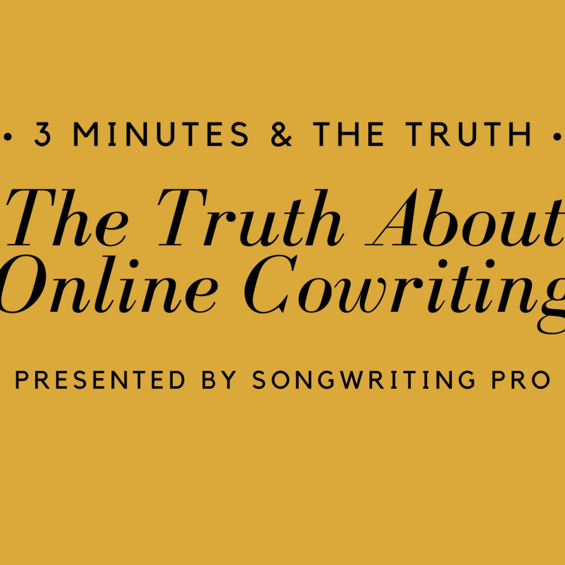 3 Minutes & The Truth: Online Co+Writing