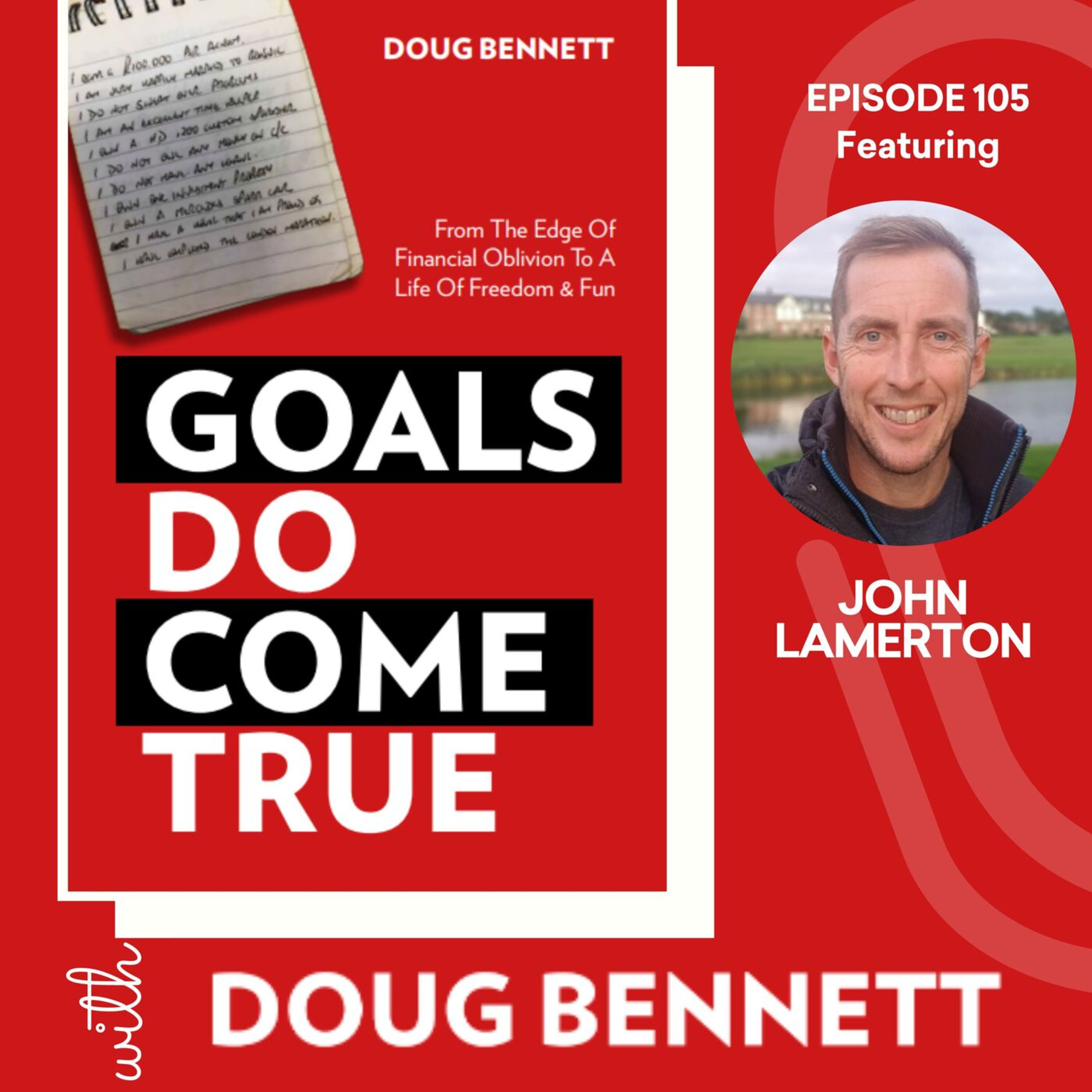 Goals DO Come True with Doug Bennett