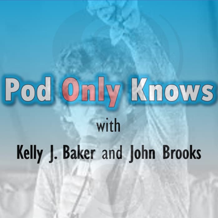 Pod Only Knows