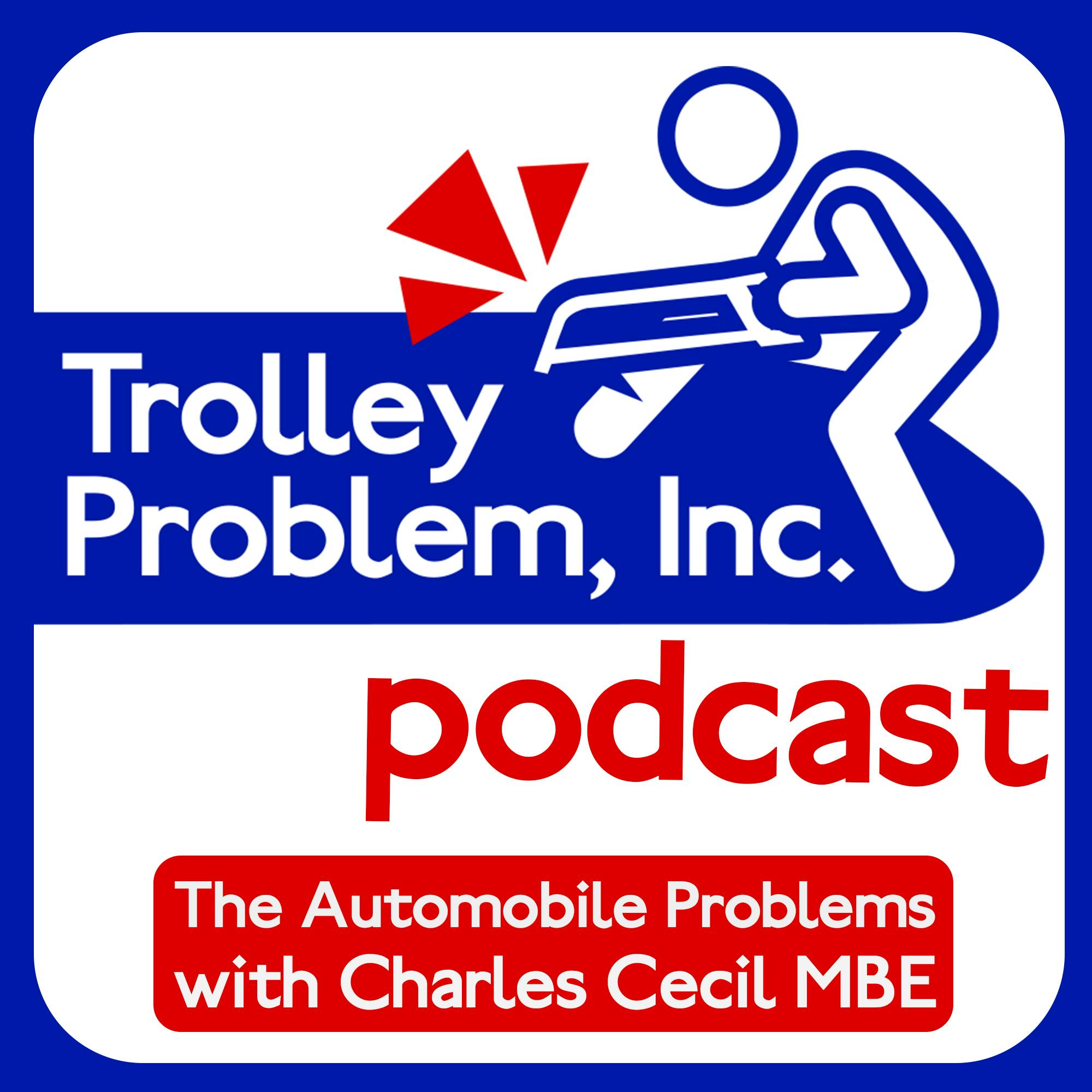 The Automobile Problems - with Charles Cecil MBE The Automobile Problems - with Charles Cecil MBE