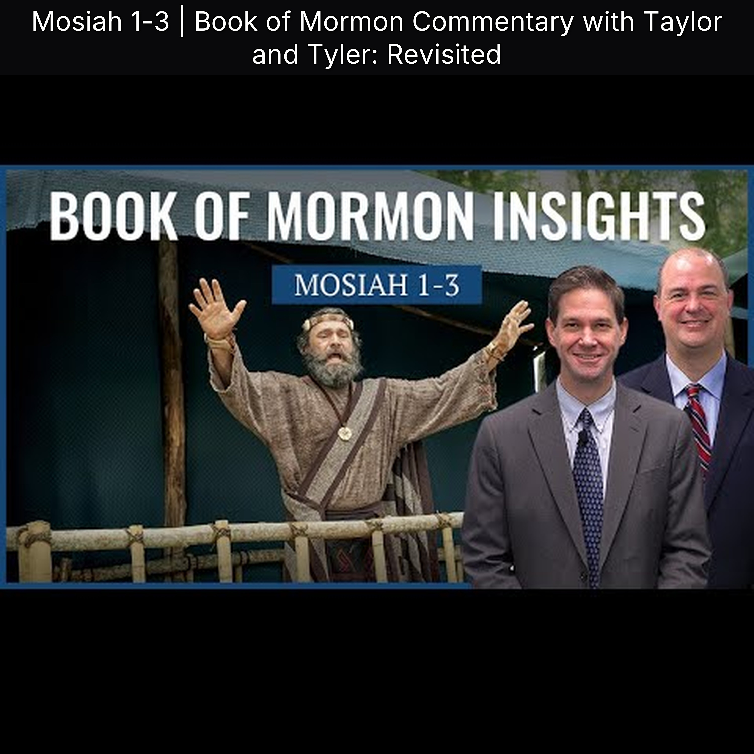 Mosiah 1-3 | Book of Mormon Commentary with Taylor and Tyler: Revisited episode artwork