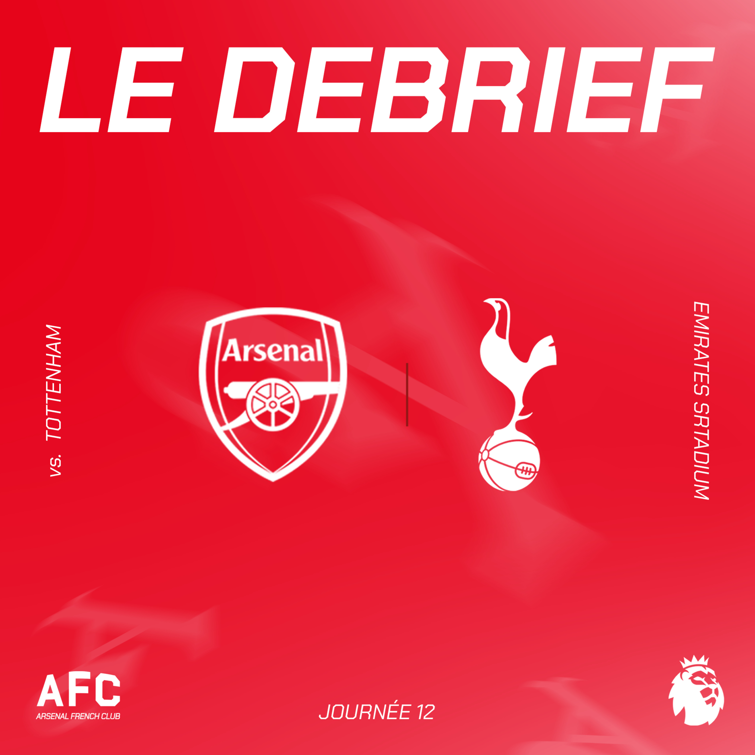 Le débrief : Arsenal vs Tottenham