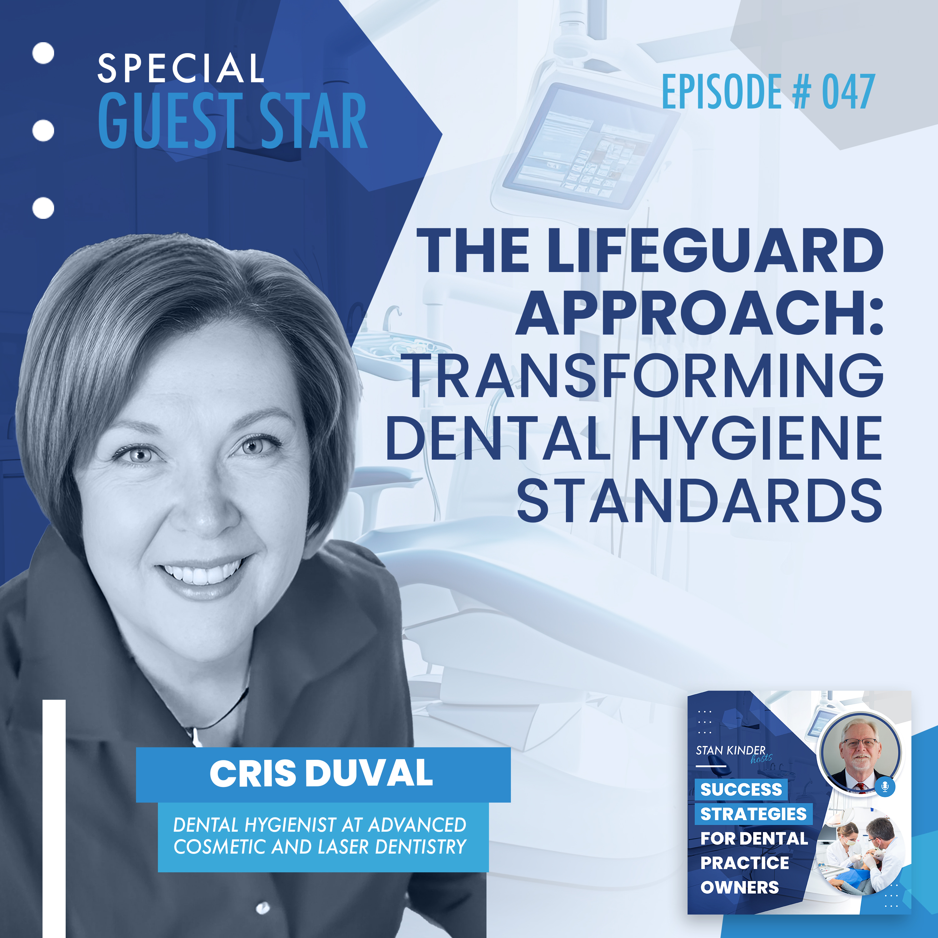 Ep 47: The Lifeguard Approach: Transforming Dental Hygiene Standards episode artwork