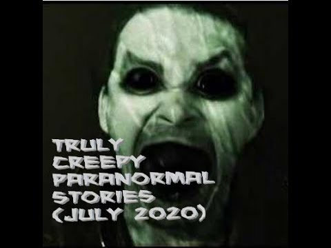 Truly Creepy Paranormal Stories (July 2020) episode artwork