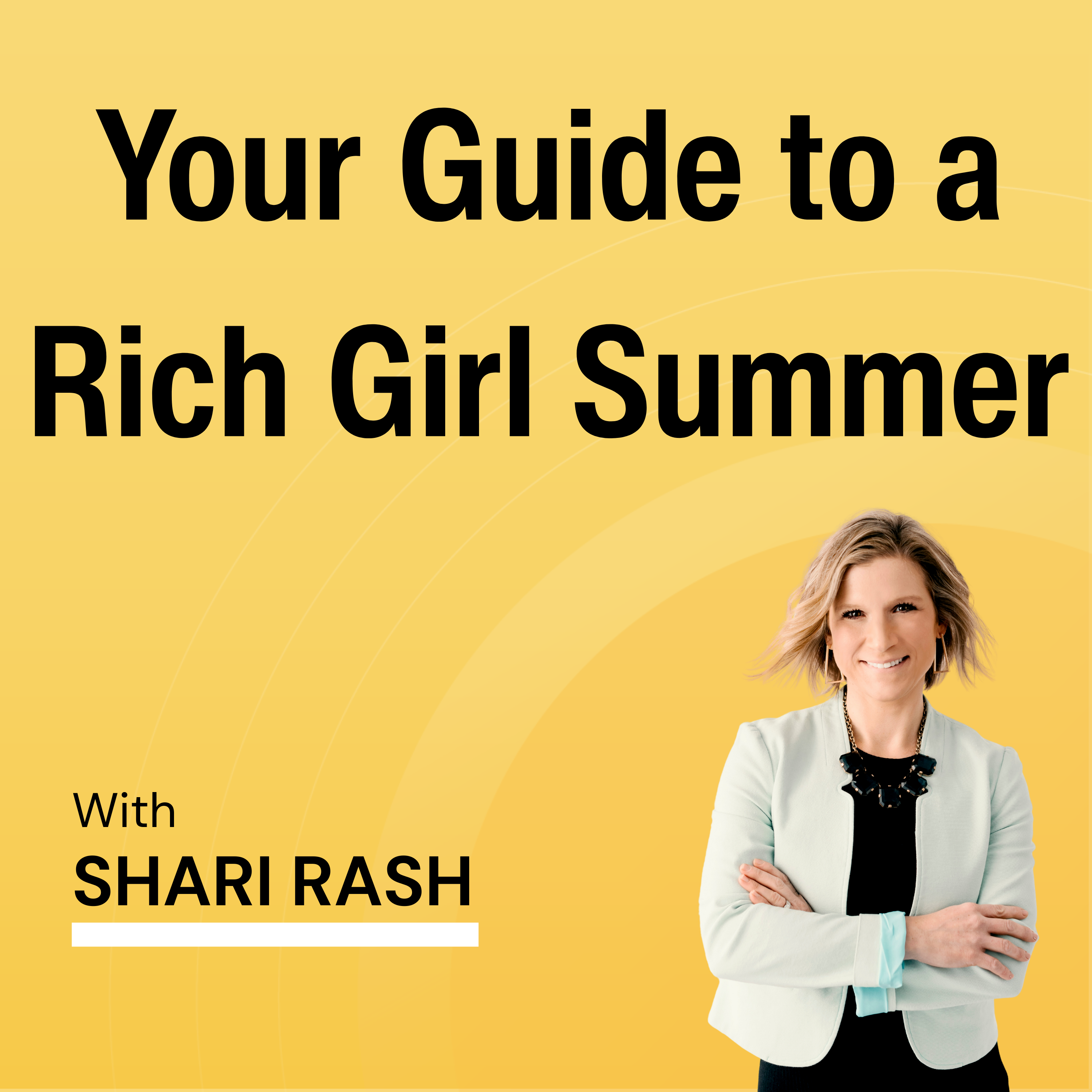 Rich Girl Summer: The Money & Lifestyle Moves That Actually Make You Wealthy