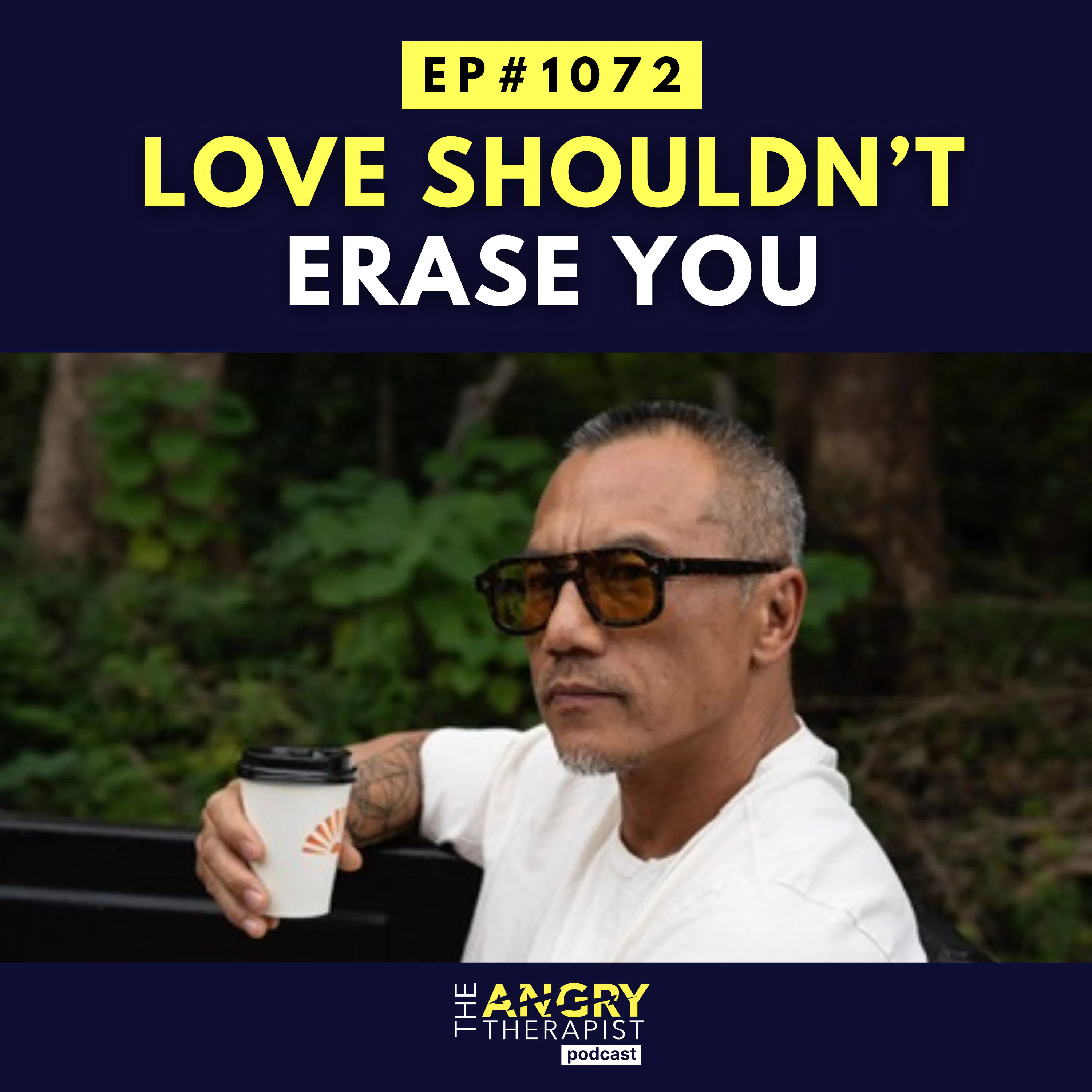 When Love Stops Saving the Relationship: Presence, Self-Abandonment, and Starting Over episode artwork