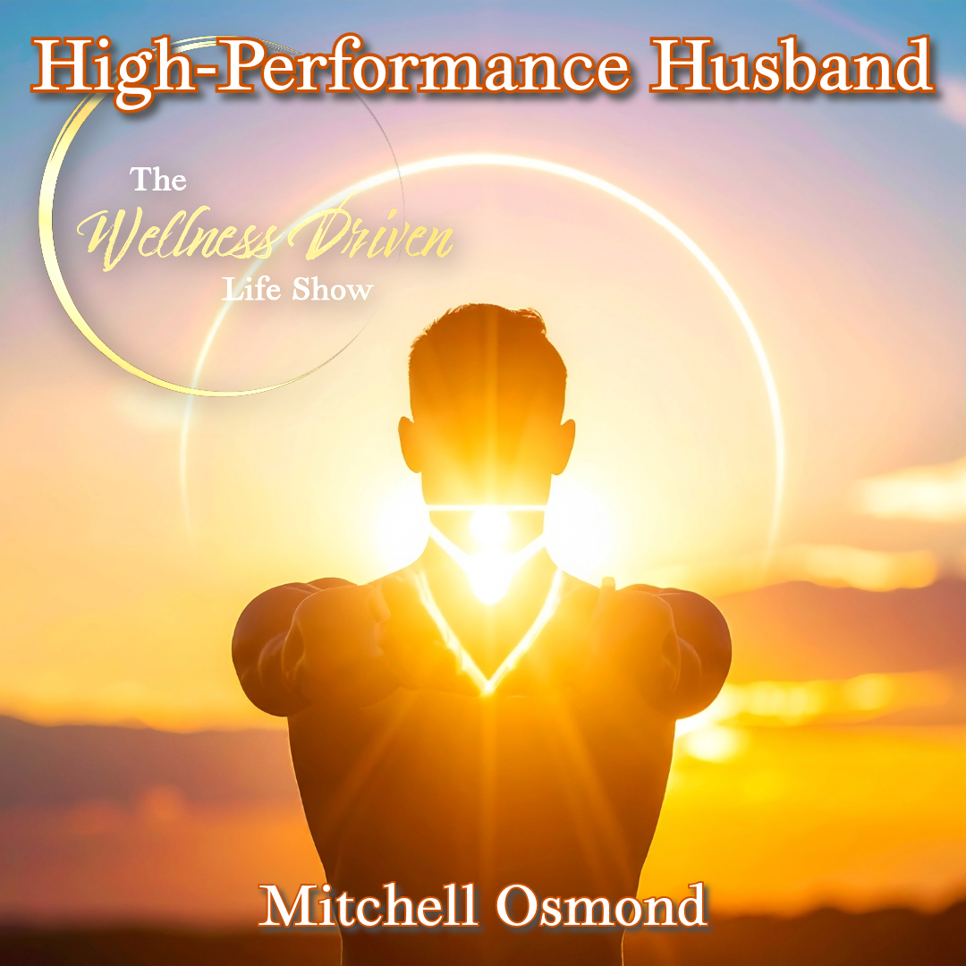 The Wellness Driven Life Show