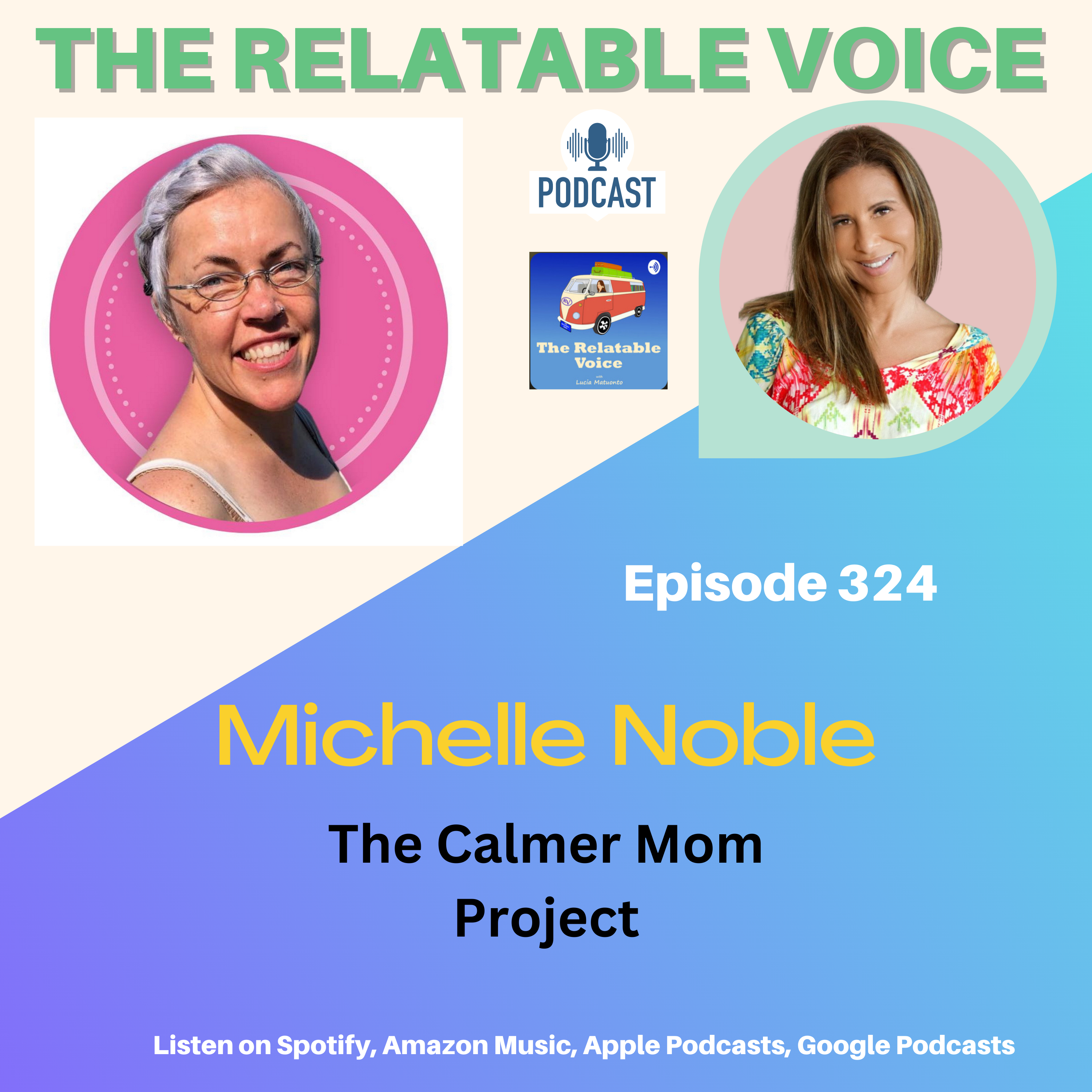 The Calmer Mom Project: Empowering Mothers with Access Consciousness Tools, with Michelle Noble episode artwork