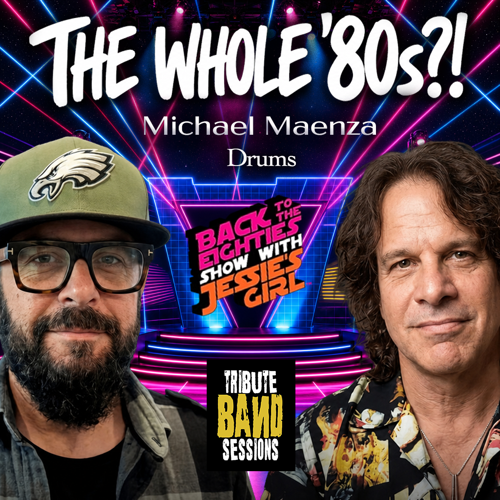 Jessie’s Girl  Tribute With Drummer Michael Maenza—From Hair Metal to Pop, New Wave & Everything Between Ep #55 episode artwork