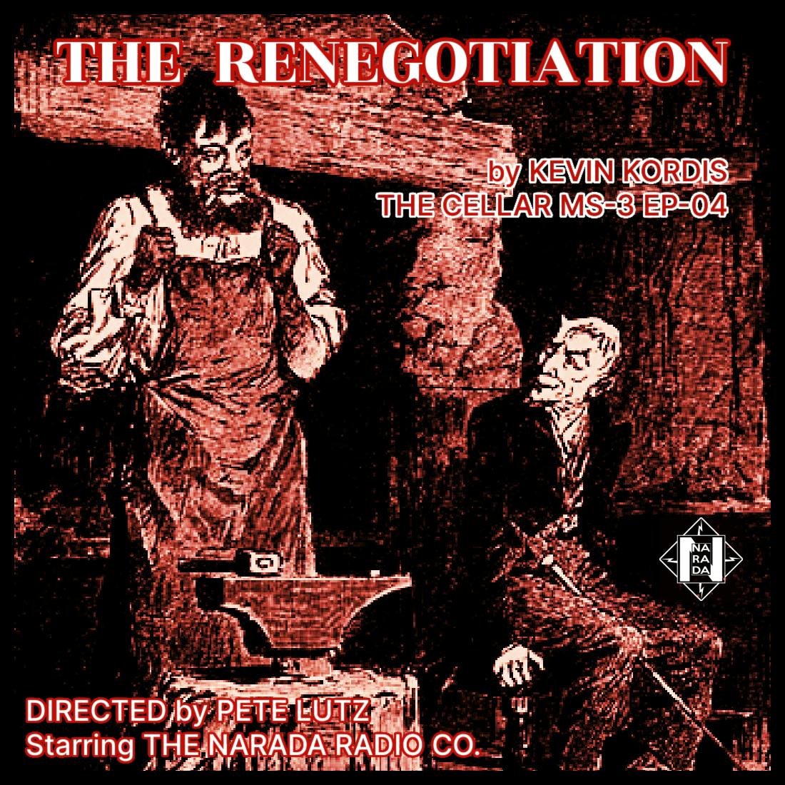 The Cellar Miniseries 3, Ep 4: The Renegotiation(102223)