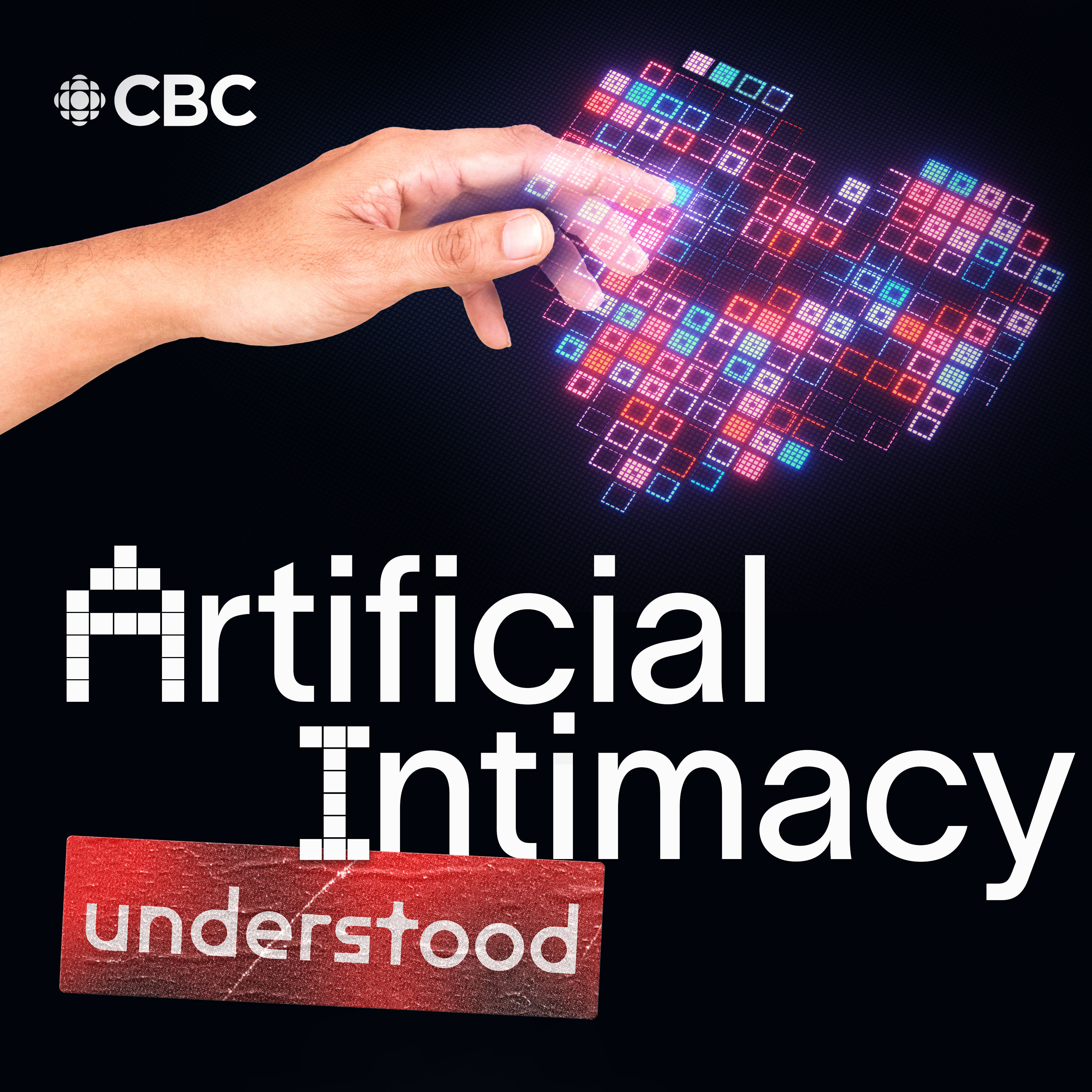 Introducing: Artificial Intimacy from CBC’s Understood