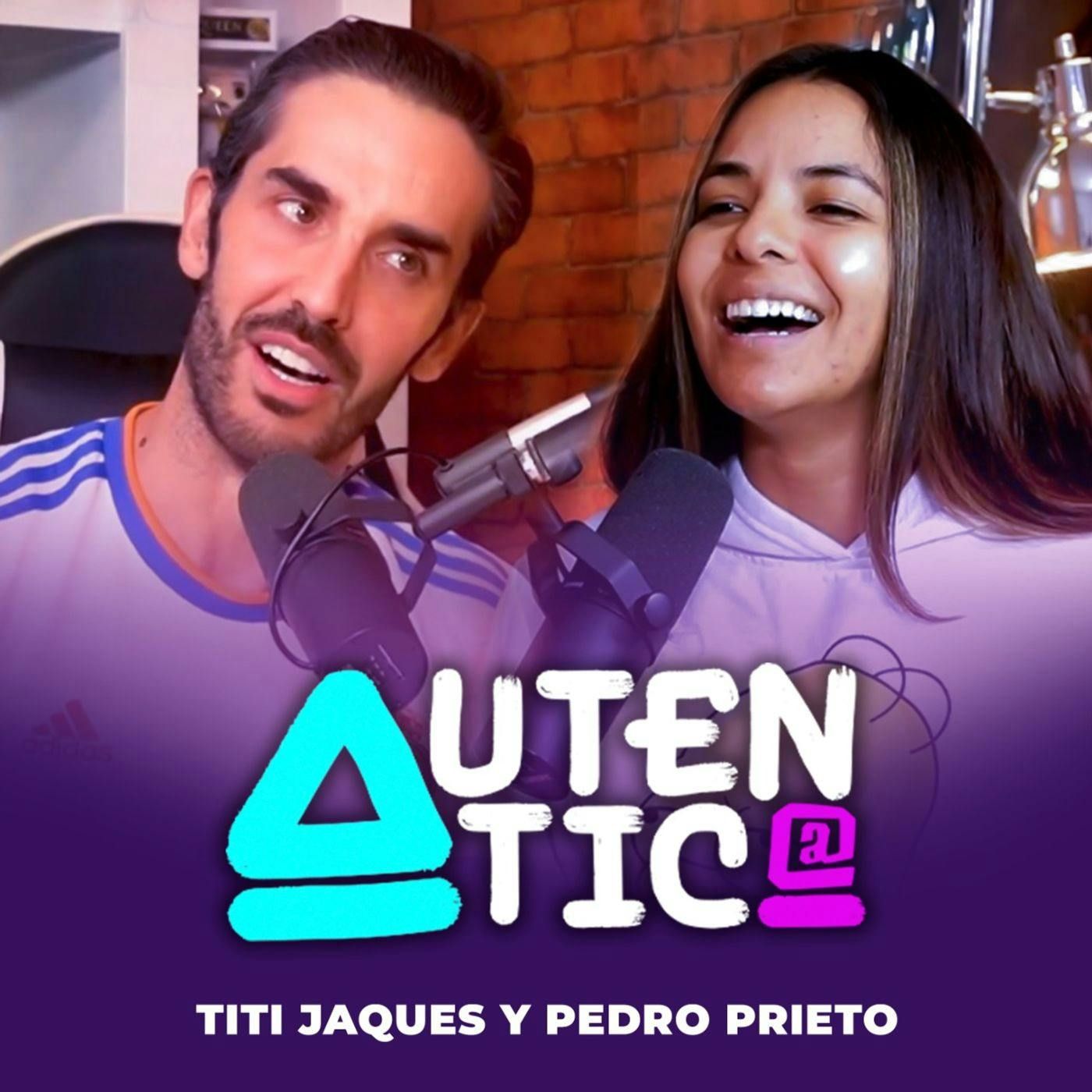 Autentic@ #13 con Titi y Pedro Prieto episode artwork