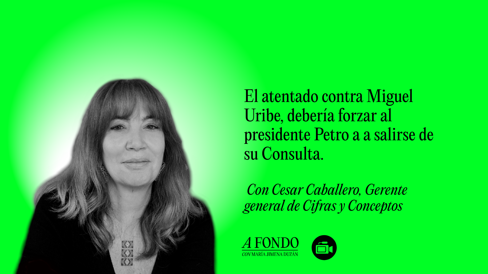 A Fondo analiza las implicaciones que tiene para el país el atentando contra el senador de la oposición Miguel Uribe