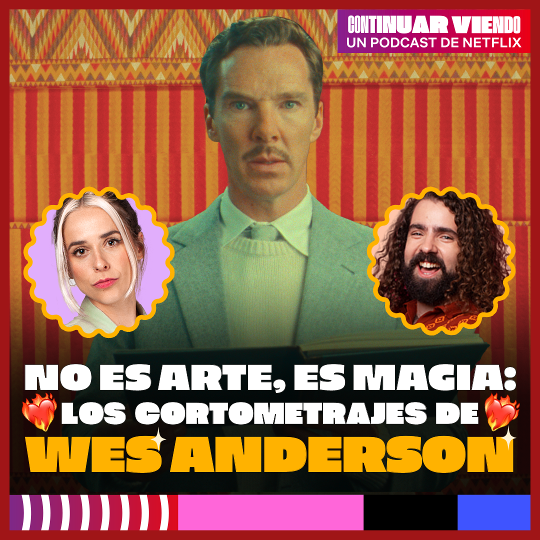 No es arte, es magia 🪄 Los cortometrajes de Wes Anderson ❤️‍🔥