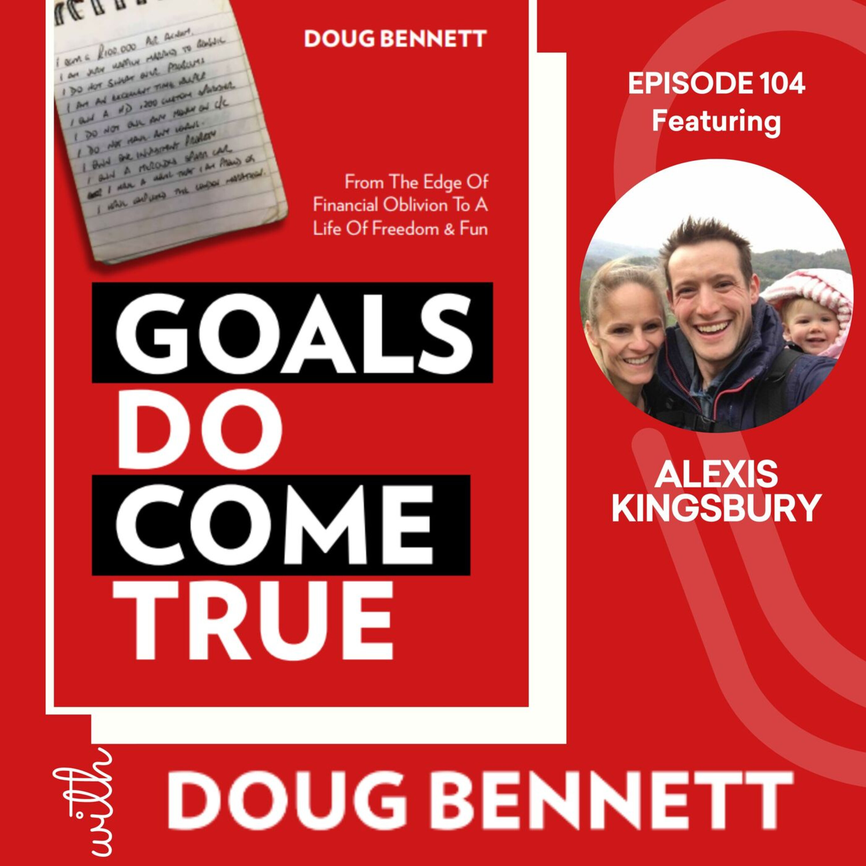 Goals DO Come True with Doug Bennett