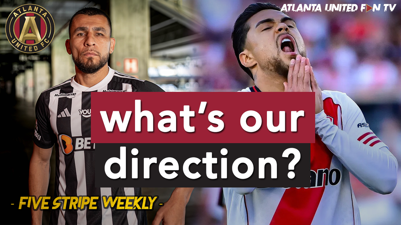 SO WHAT EXACTLY ARE ATLANTA UNITED TRYING TO DO? | FIVE STRIPE WEEKLY #420 episode artwork