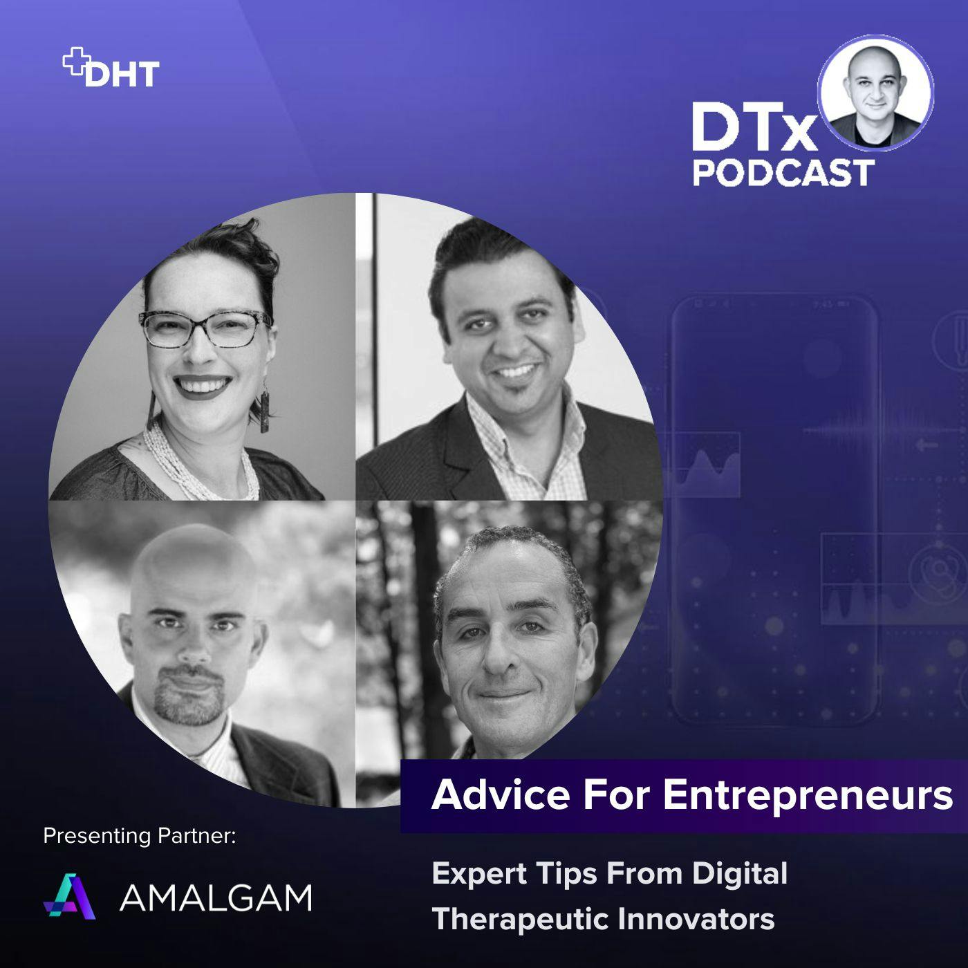 Advice For Entrepreneurs: Expert Tips From Digital Therapeutic Innovators