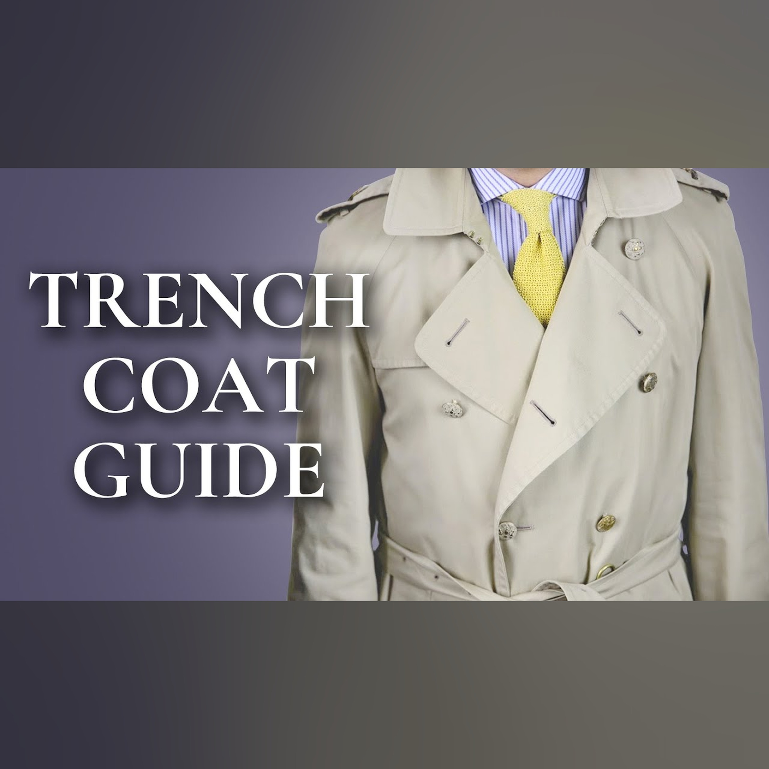 Trench Coat Guide - How To Wear and Buy A Burberry or Aquascutum Trenchcoat episode artwork