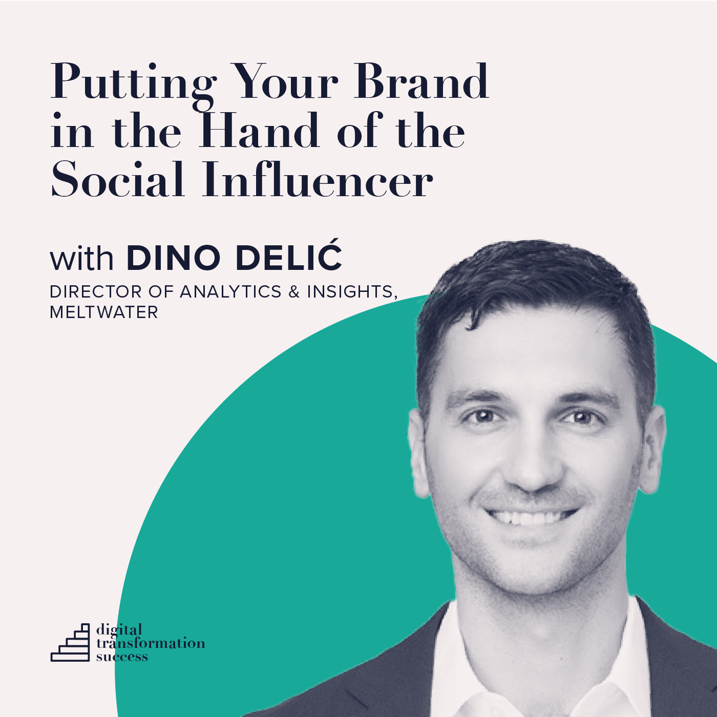 Putting Your Brand in the Hand of the Social Influencer with Dino Delić