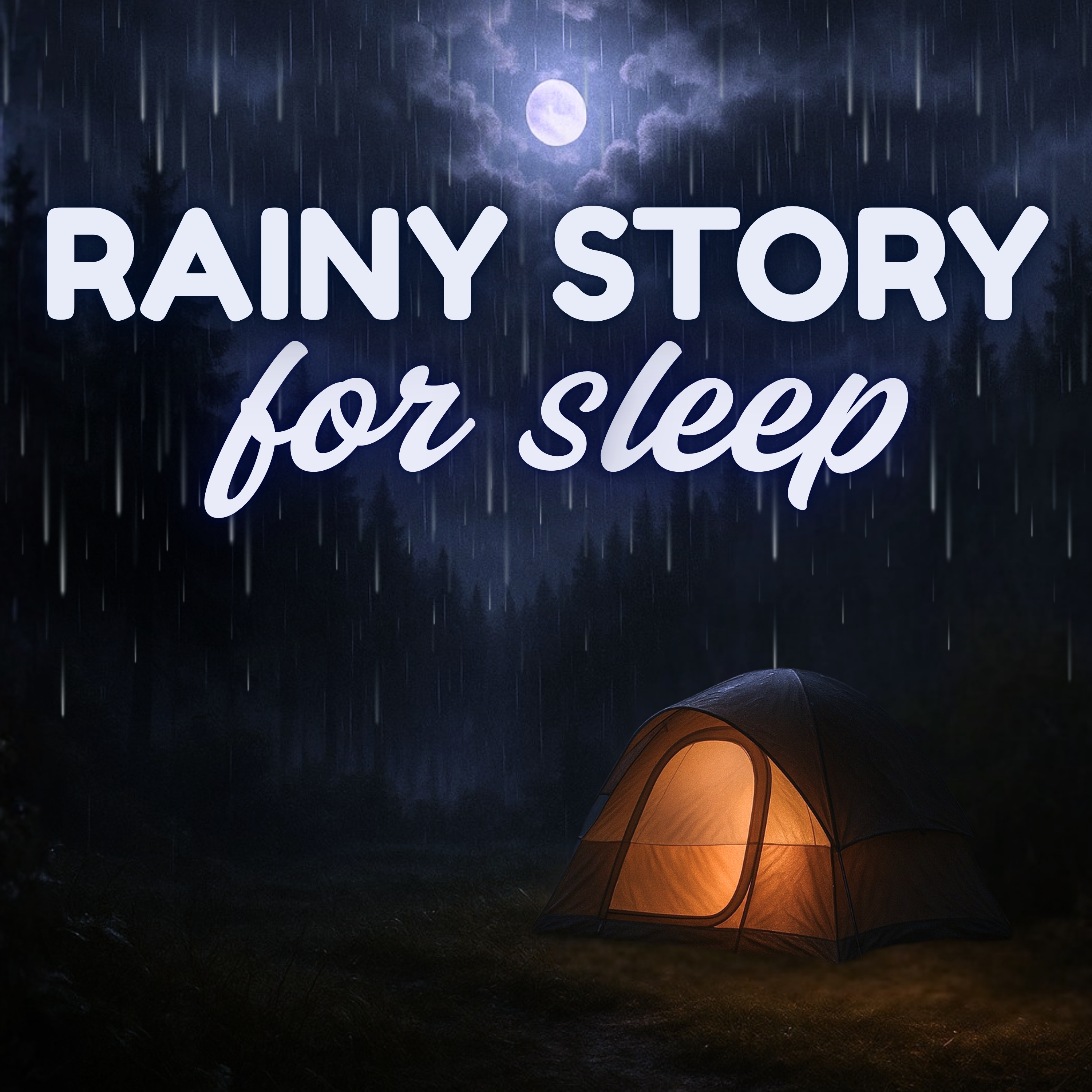 Sound Asleep as Rain Falls on Your Cozy Tent | Sleep Story for Bedtime