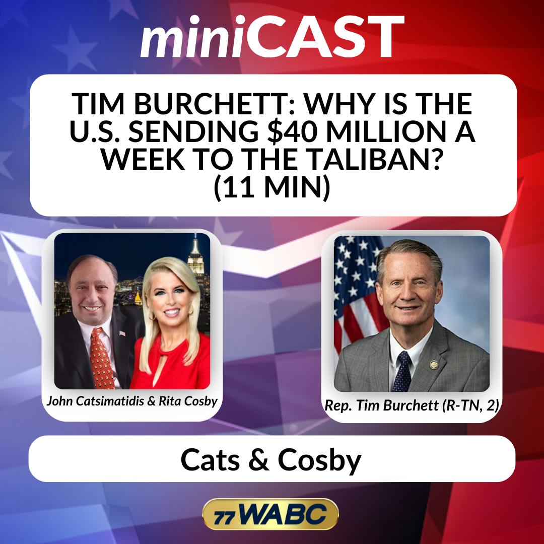Tim Burchett: Why Is the U.S. Sending $40 Million a Week to the Taliban? (11 min) | 11-27-25 Tim Burchett: Why Is the U.S. Sending $40 Million a Week to the Taliban? (11 min) | 11-27-25