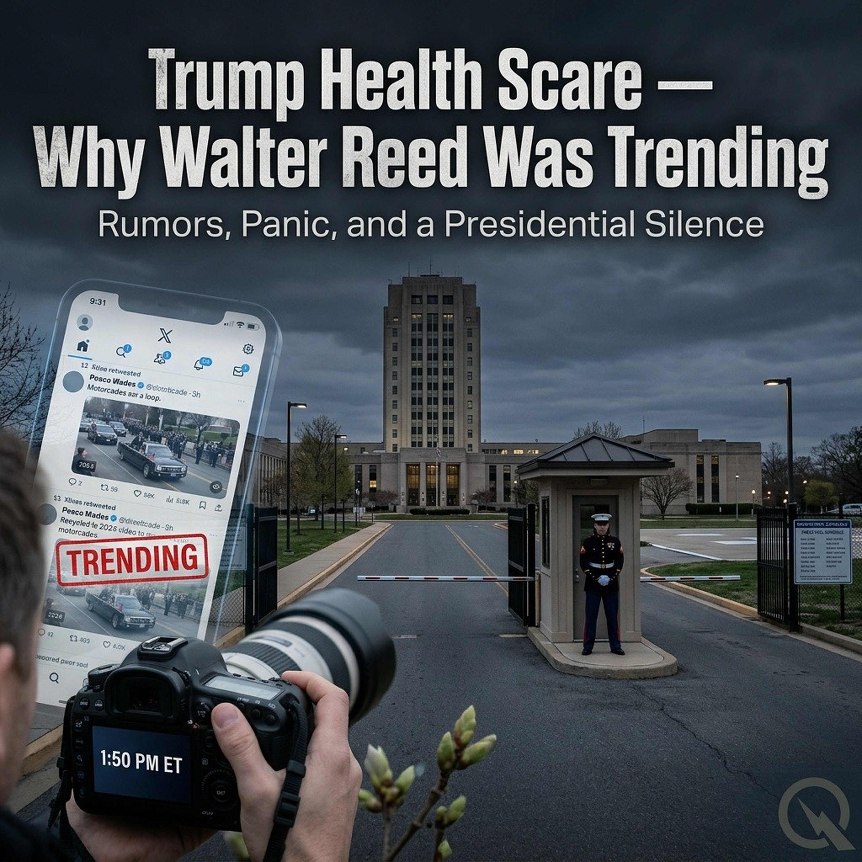 Trump Health Scare — Why Walter Reed Was Trending