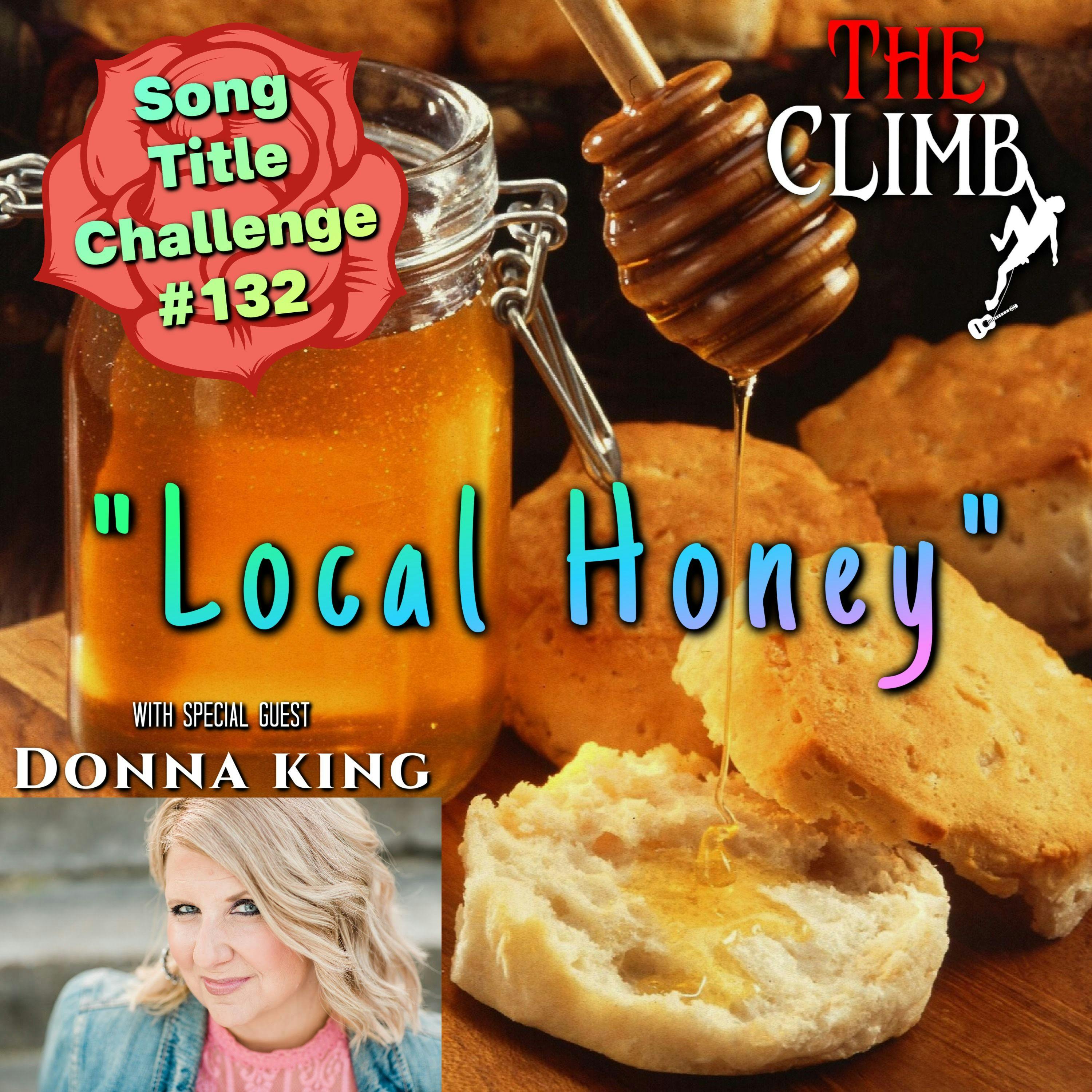 Song Title Challenge #132: ”Local Honey” with Donna King