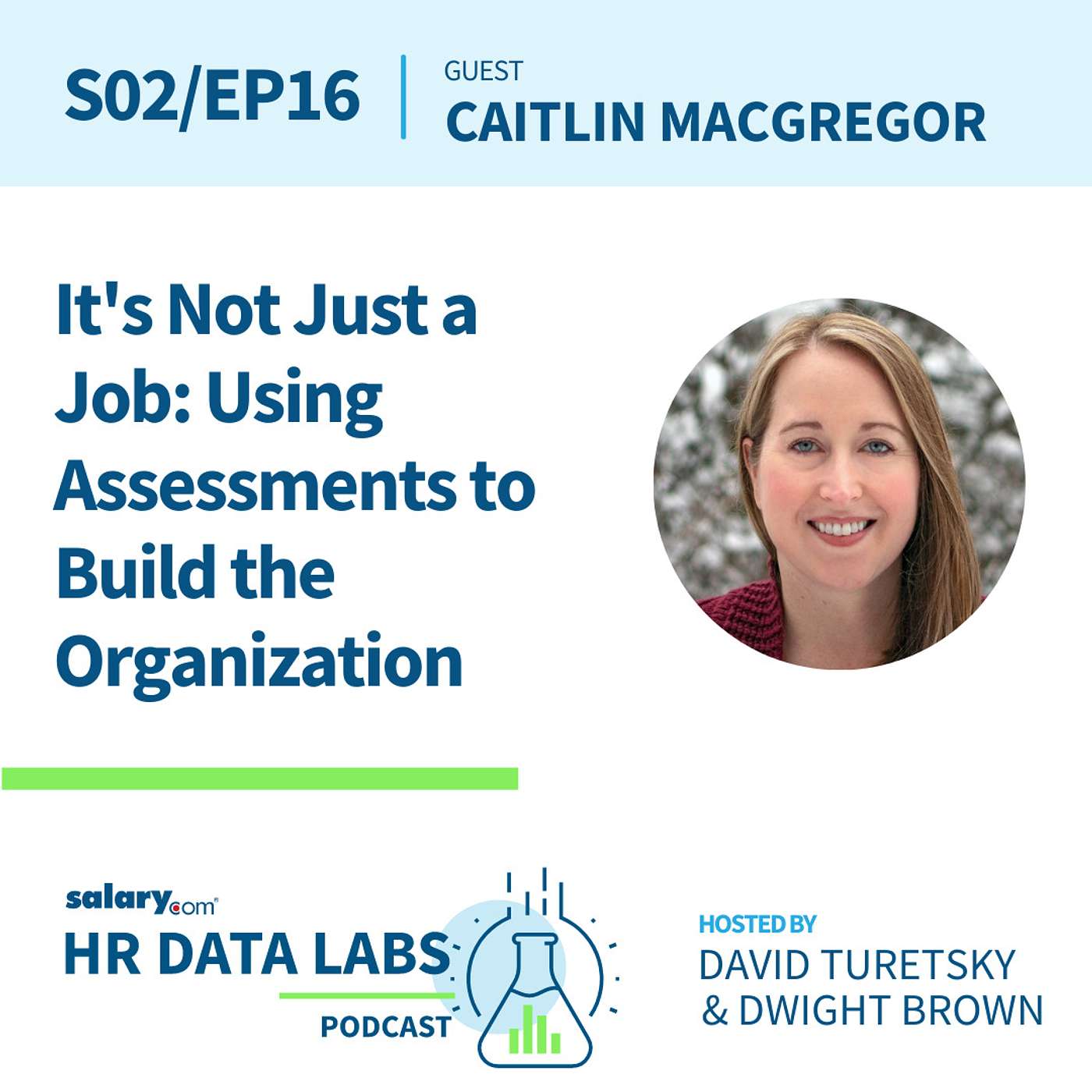 Caitlin MacGregor - It's Not Just a Job: Using Assessments to Build the Organization episode artwork