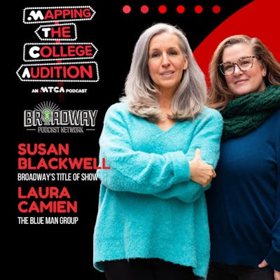   Ep. 77 (AE): Susan Blackwell (Broadway’s Title of Show) and Laura Camien (The Blue Man Group) on Sparking your Creativity     