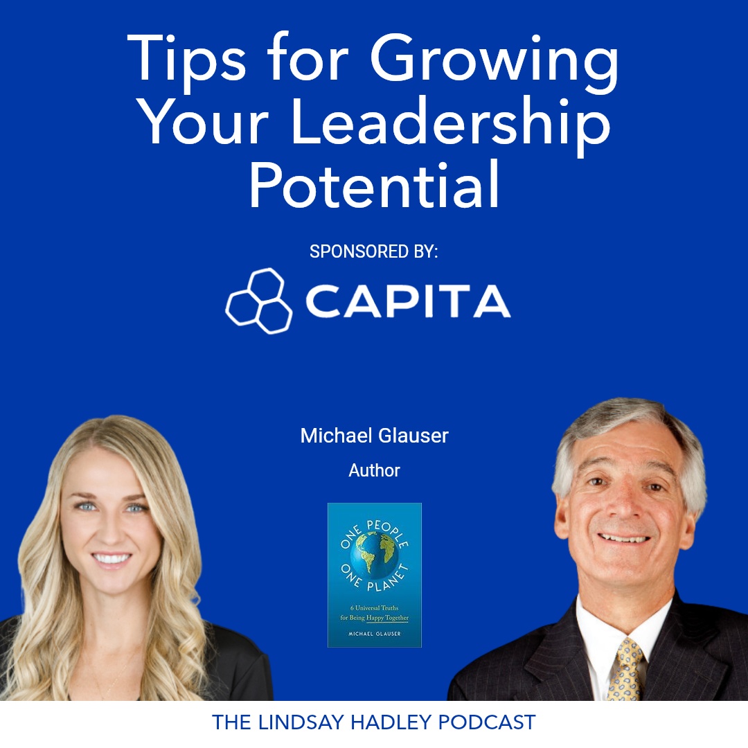Gaining Leadership Qualities & Character with Mike Glauser on The Lindsay Hadley Podcast