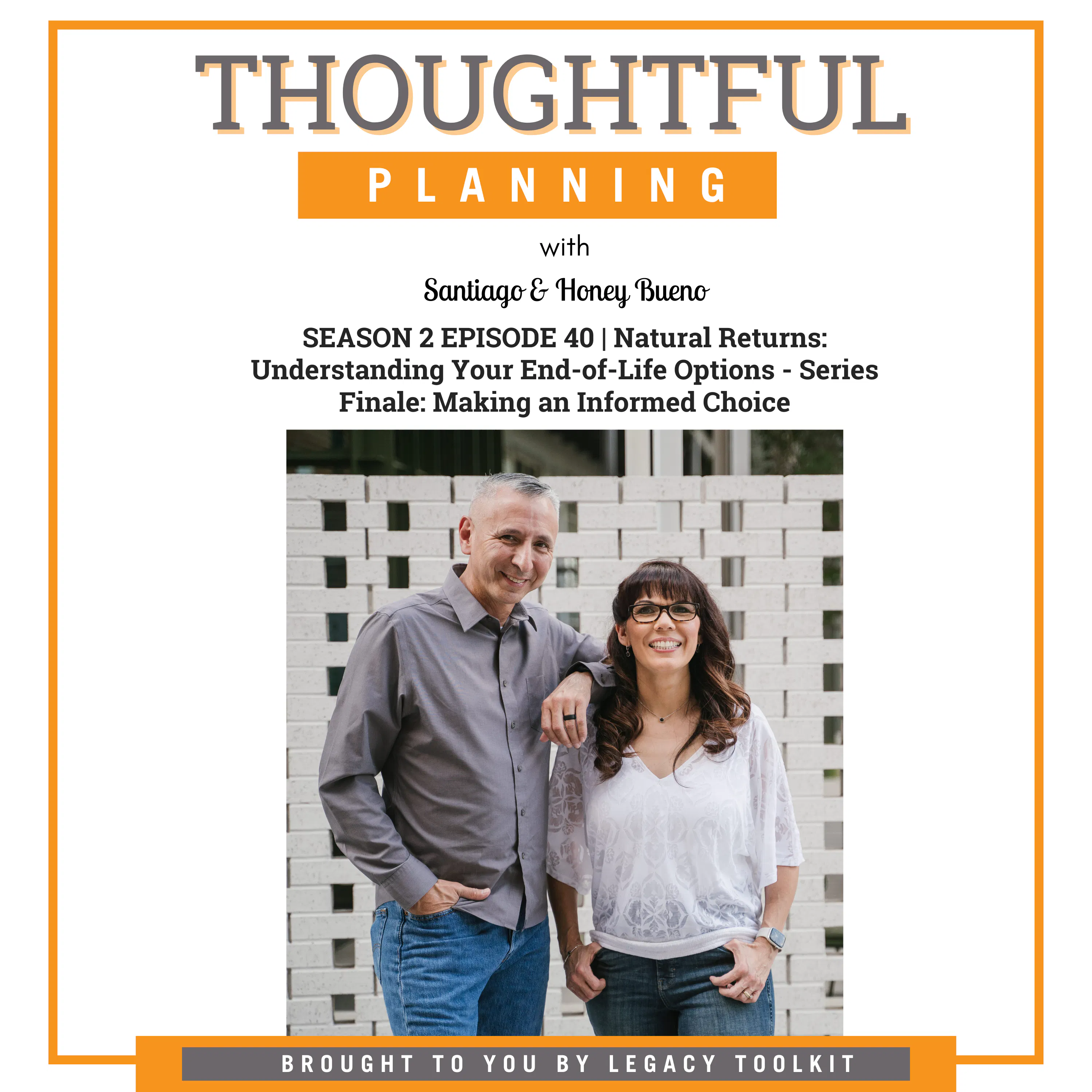 Natural Returns: Understanding Your End-of-Life Options - Series Finale: Making an Informed Choice S2EP40 episode artwork