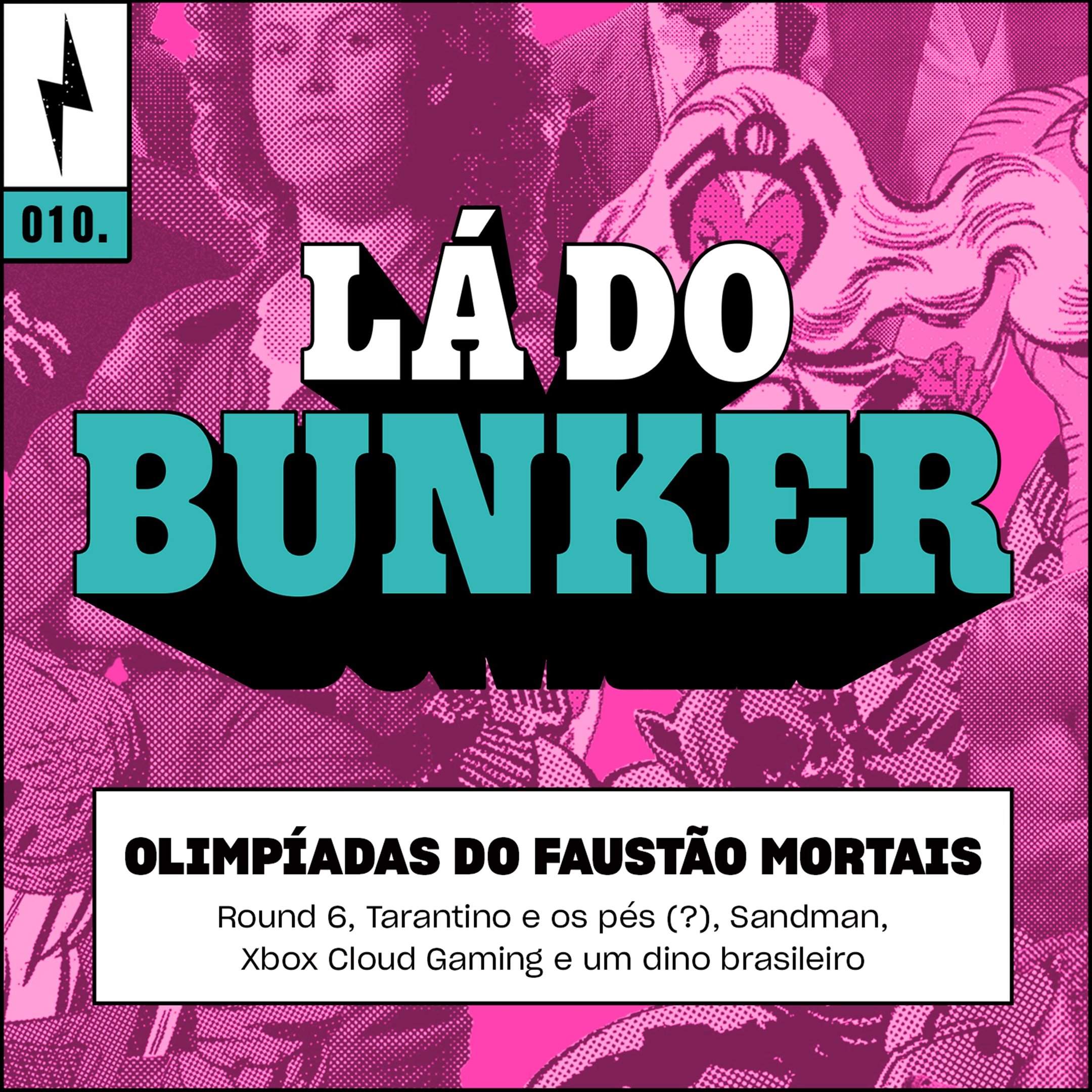 Lá do Bunker 10 - Olimpíadas do Faustão Mortais