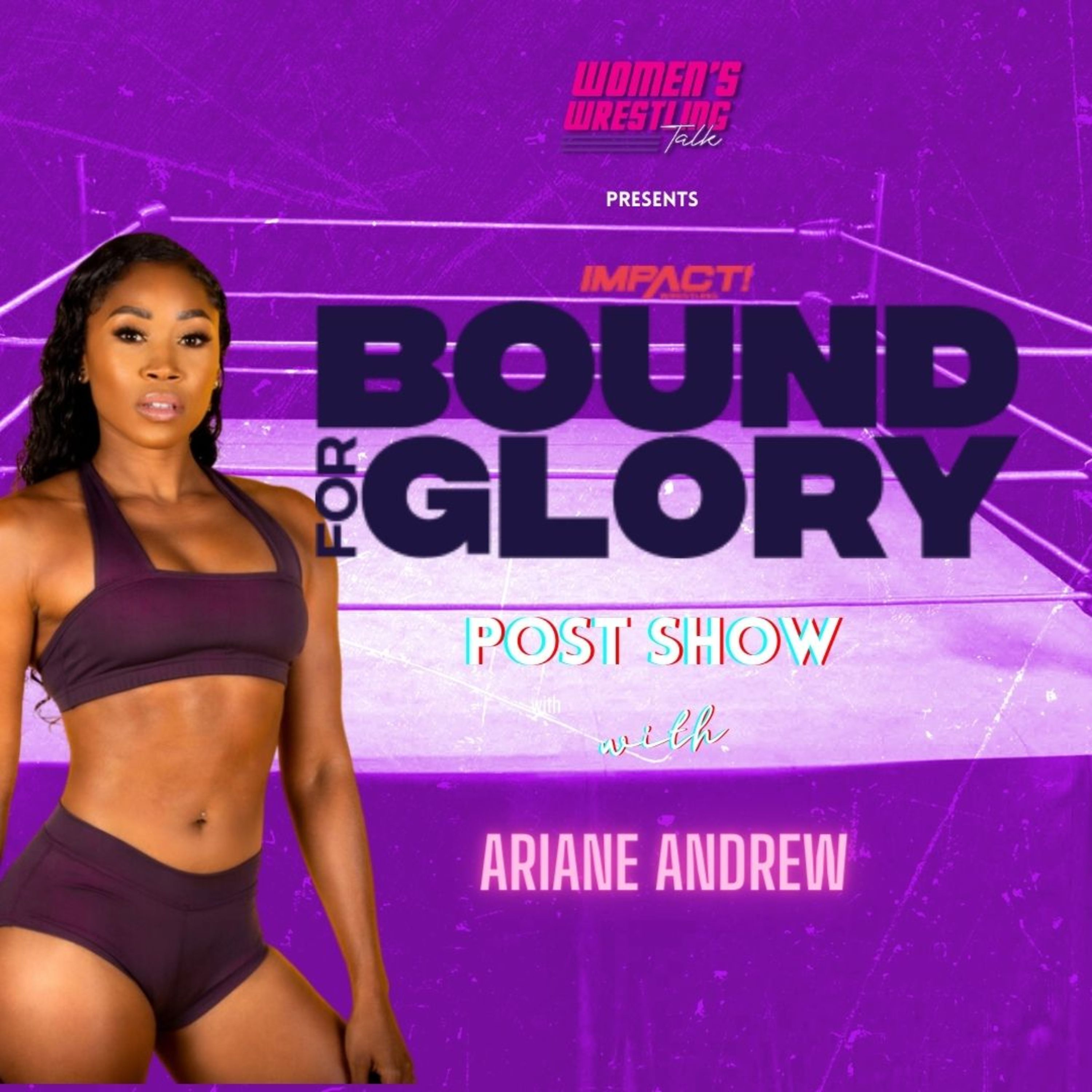 Impact Wrestling Bound For Glory Post Show w/ Ariane Andrew | 10.21.23 |WWT episode artwork