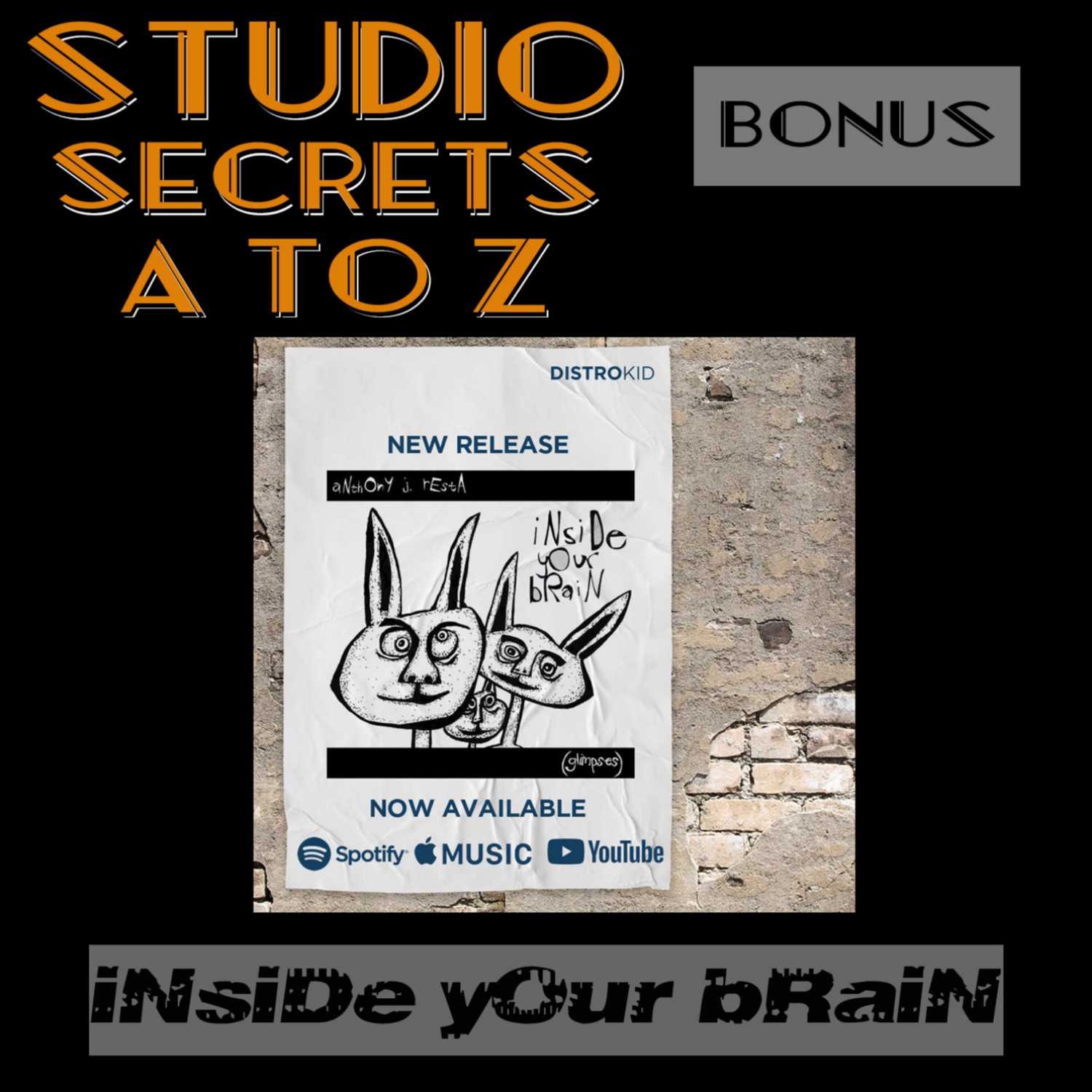 Studio Secrets A to Z - Anthony J Resta - In Your Brain episode artwork