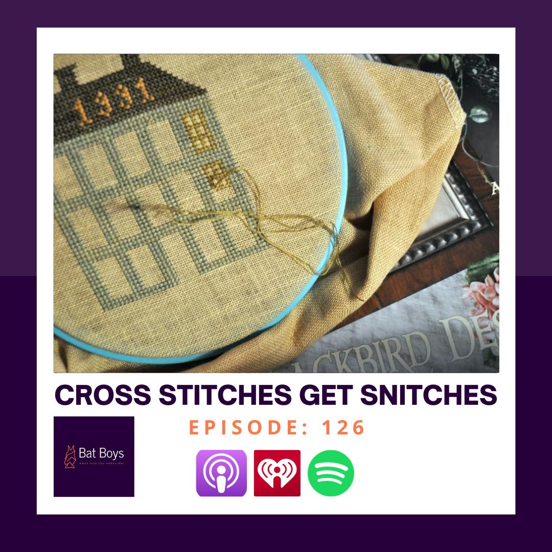 Cross Stitches Get Snitches Cross Stitches Get Snitches