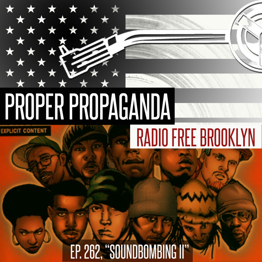 Proper Propaganda Ep. 262, "SoundBombing II"" episode artwork