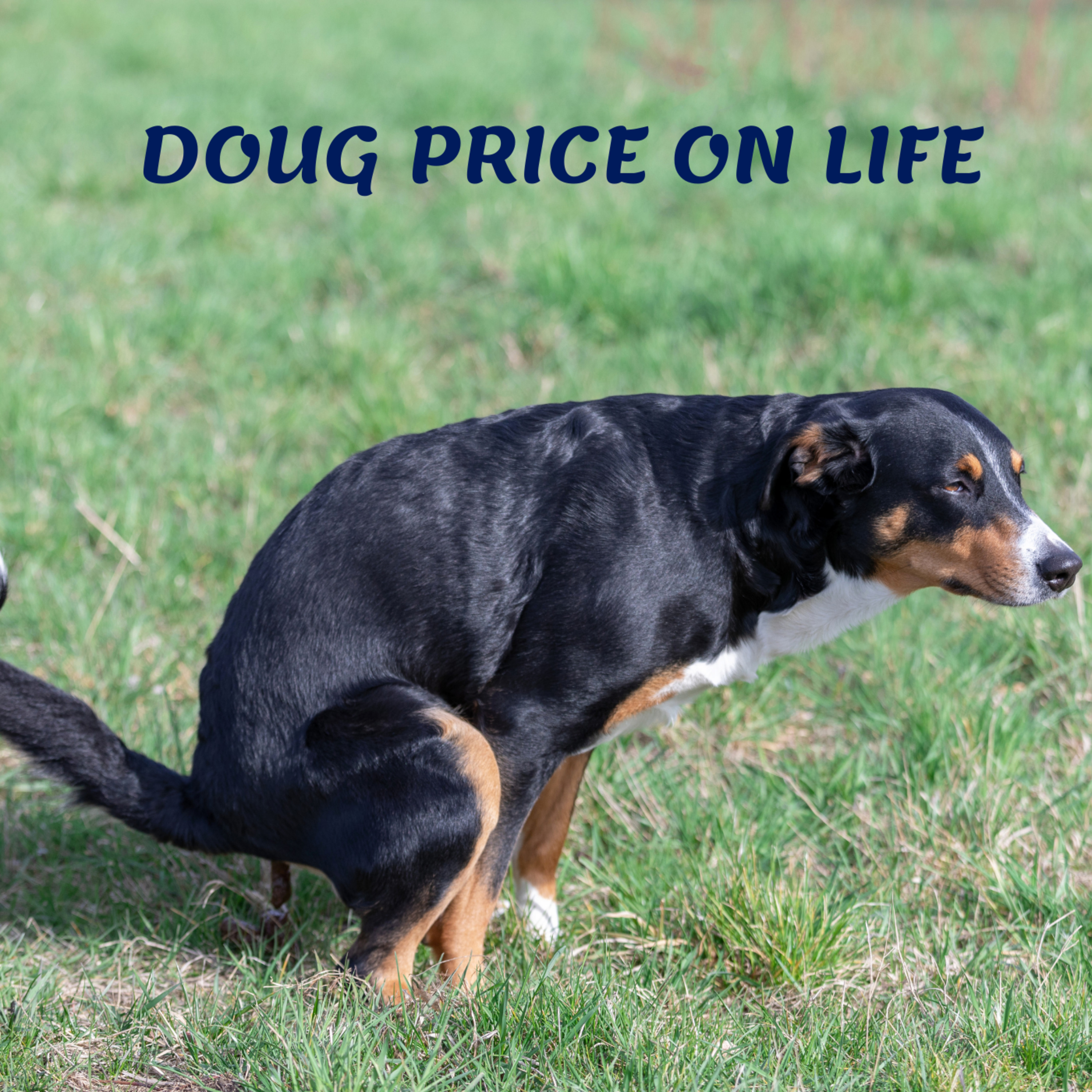 Doug Price On Life