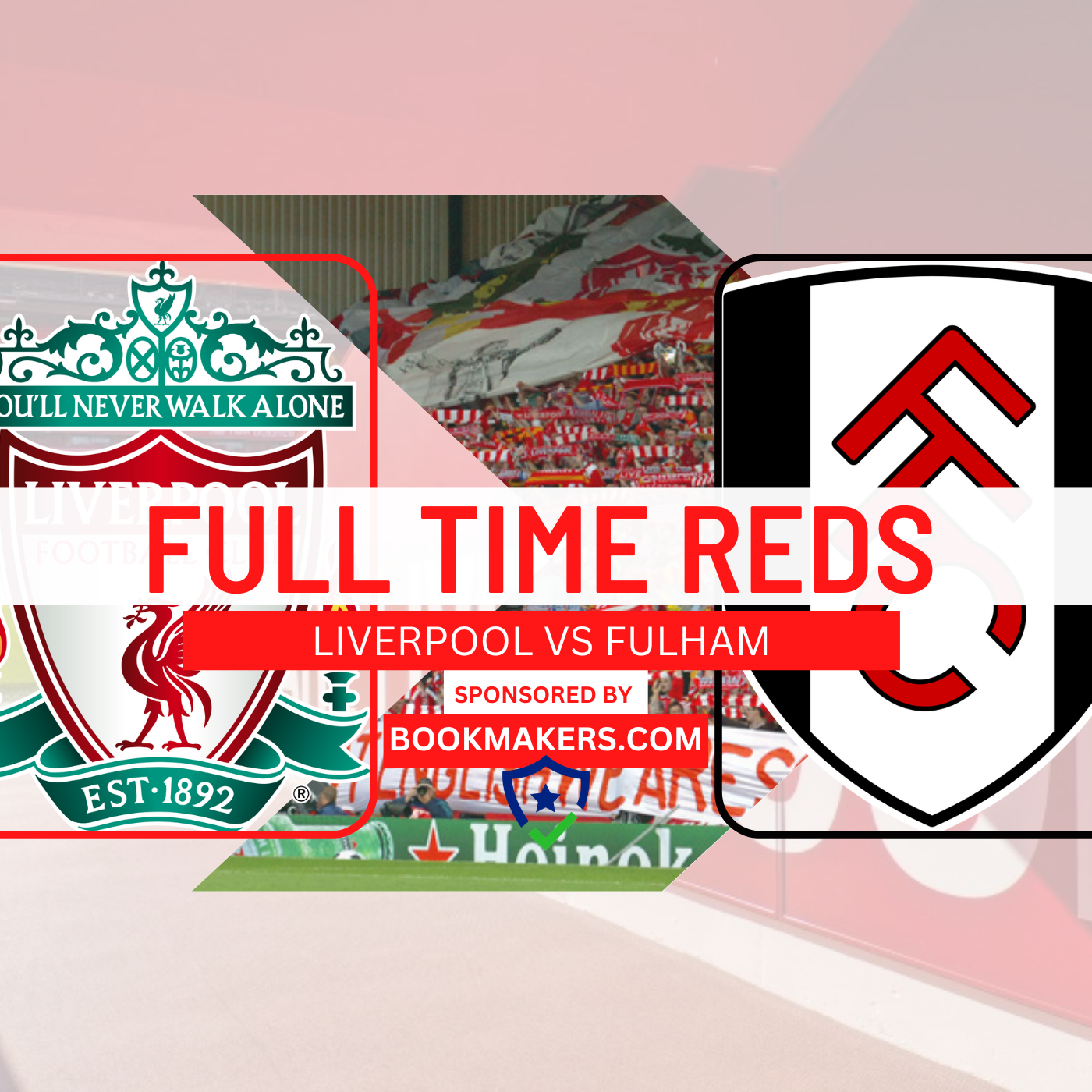 Liverpool 1 v Fulham 0 | Full Time Reds episode artwork