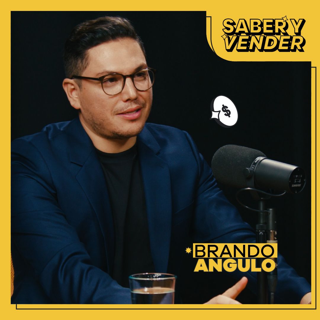 Desarrollar tu marca, ponerle precio a tu conocimiento y llegar a quien realmente buscas | Brando Angulo | Saber y Vender 05