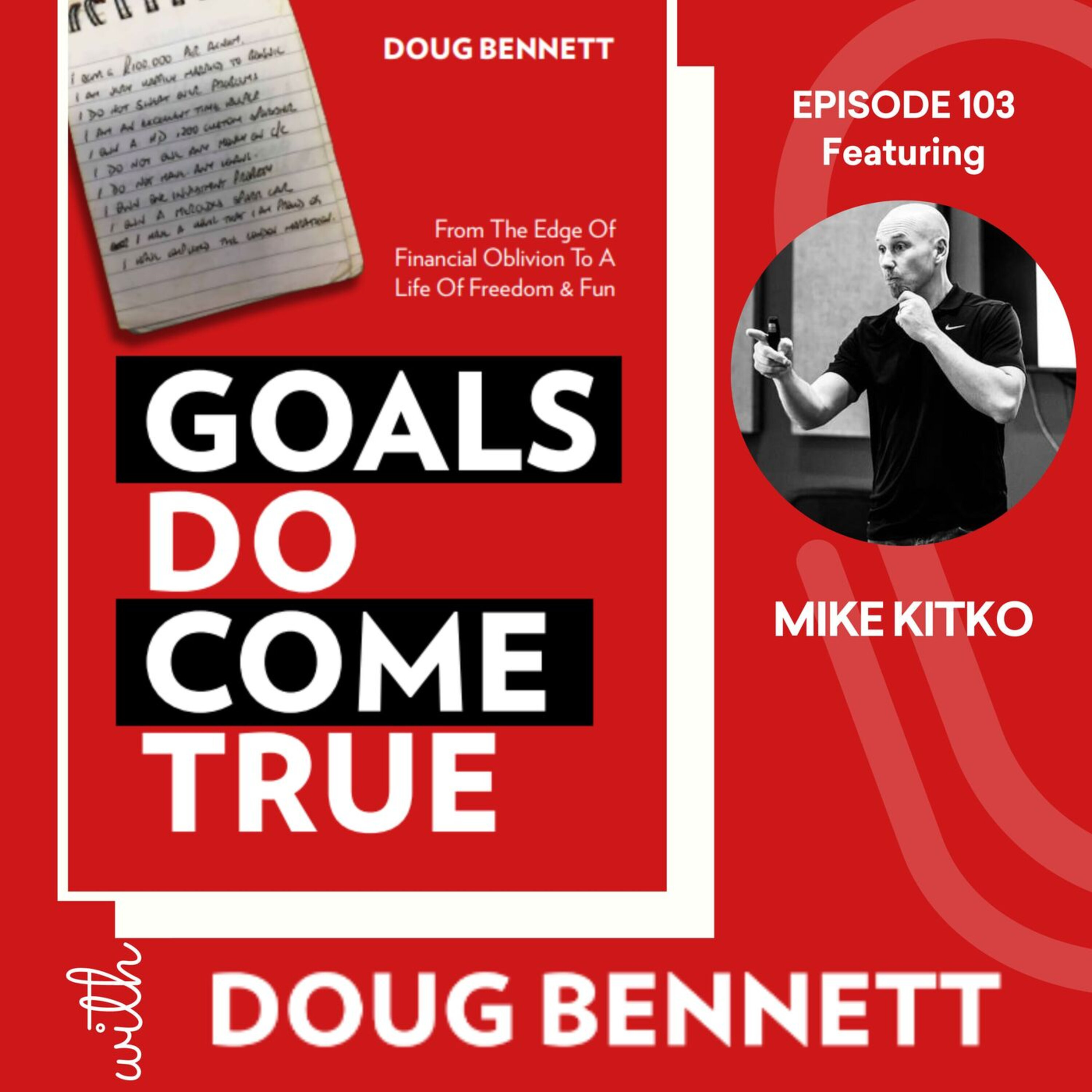 Goals DO Come True with Doug Bennett