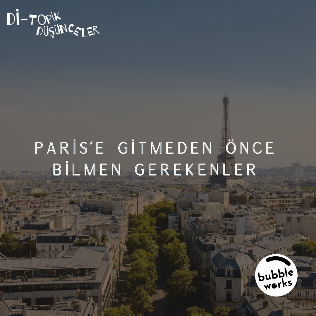 130 | Paris’e Gitmeden Önce Bilmen Gerekenler