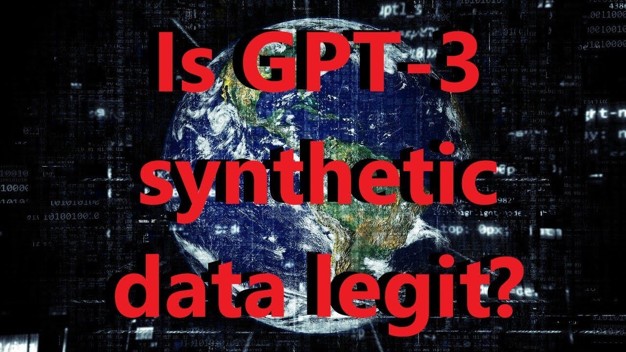 Can GPT-3 generate training data? Short answer? Yes! Here's why that's a legit methodology... | Artificial Intelligence Masterclass