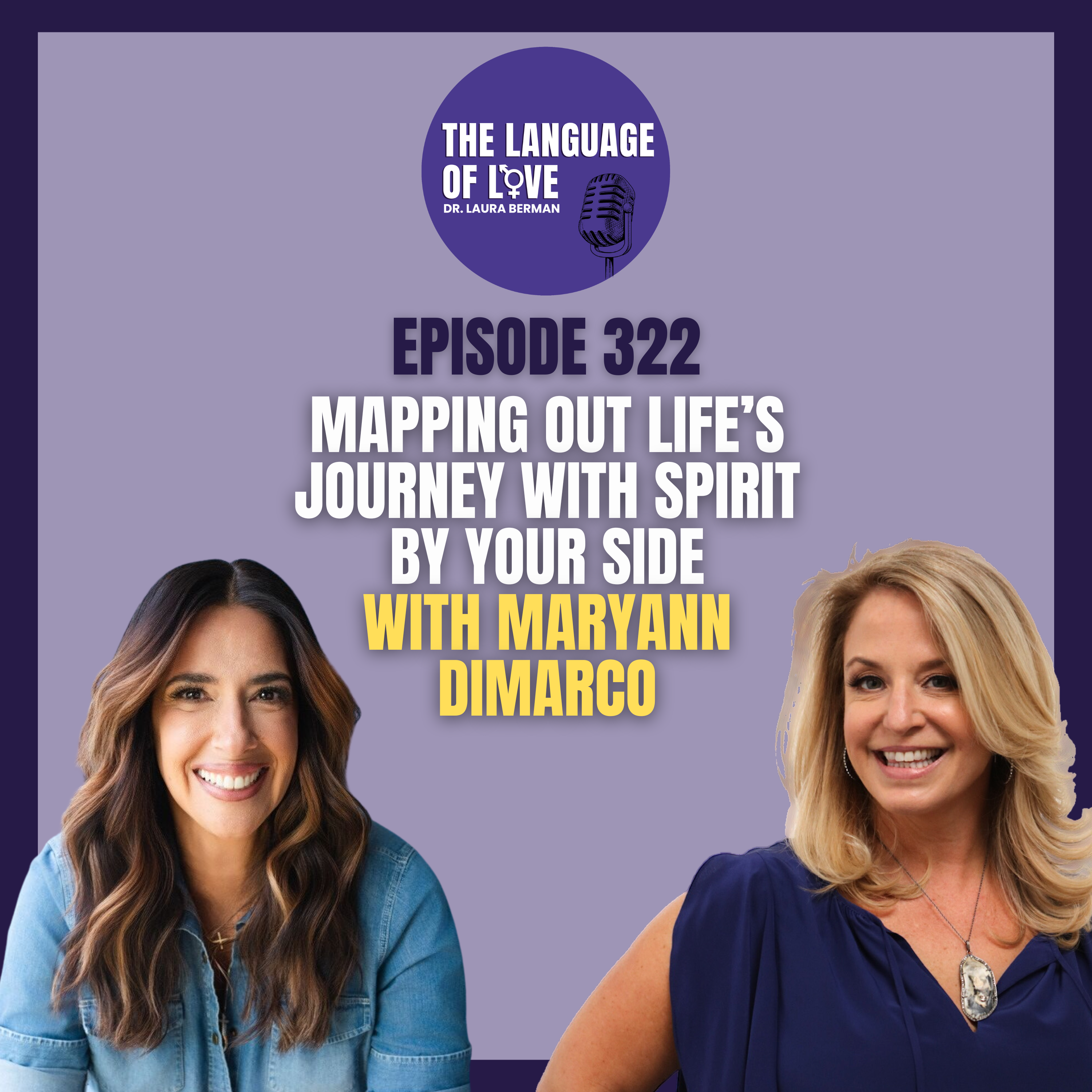 Mapping Out Life’s Journey with Spirit by Your Side with MaryAnn DiMarco episode artwork