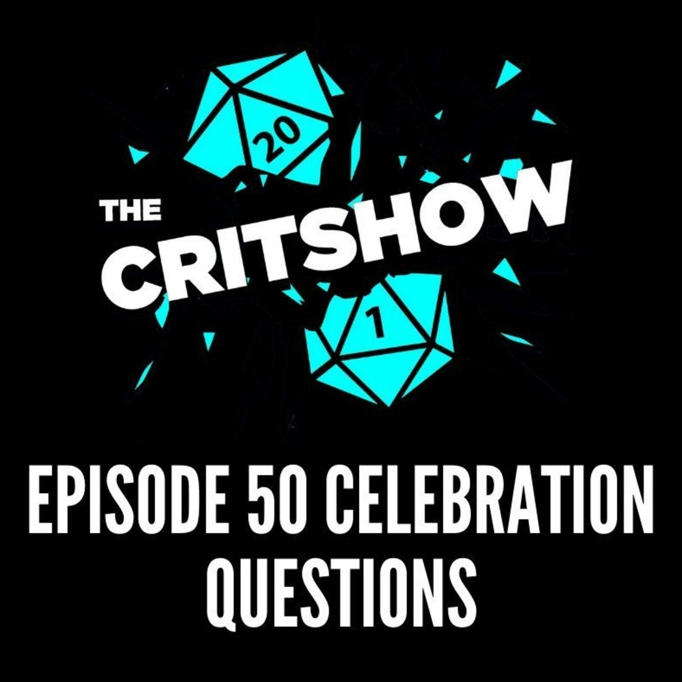Episode 50 Celebration Questions (S1 E50-Q/A)