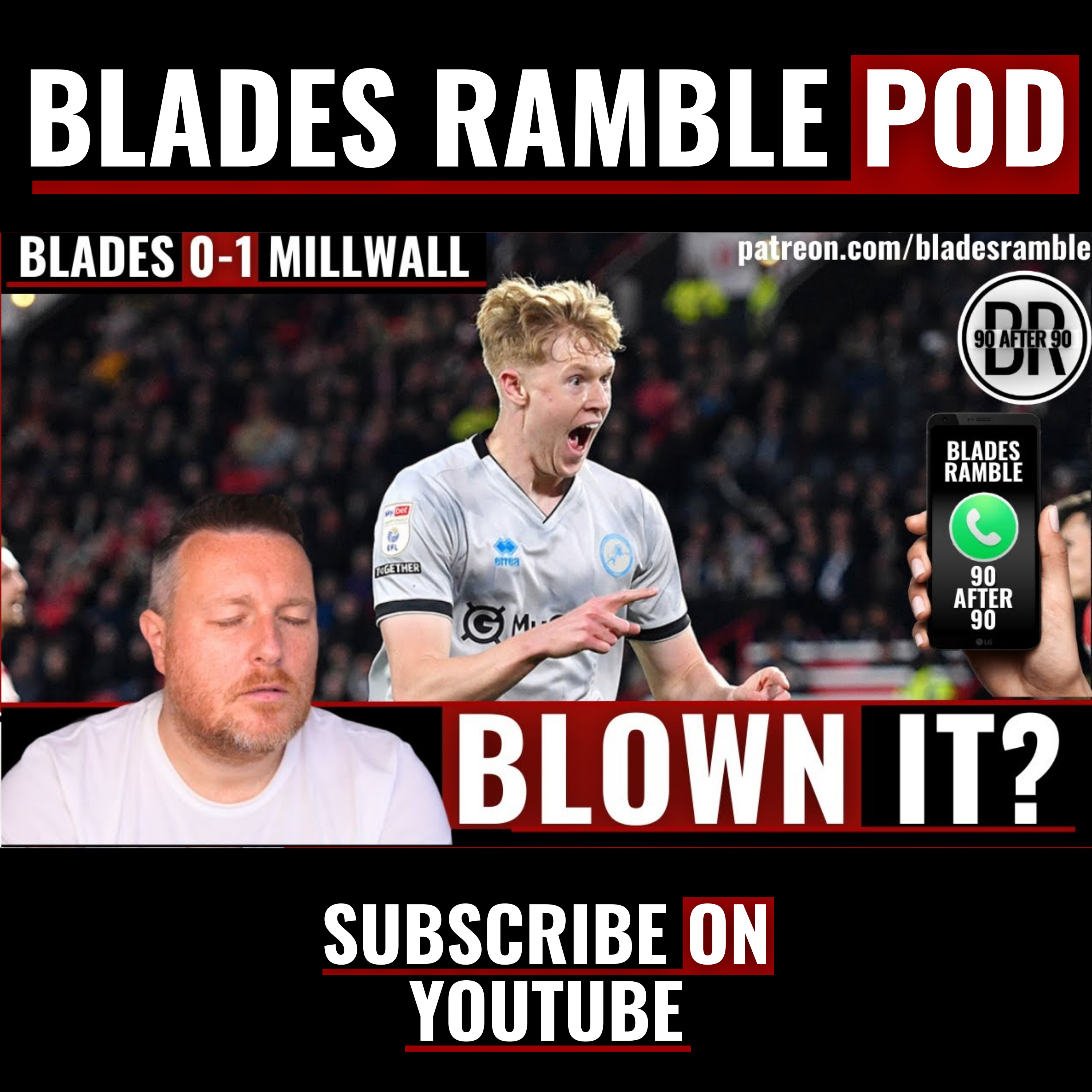 📱⚔️ BLOWN IT? | 90 AFTER 90 | SHEFFIELD UNITED v MILLWALL – LIVE REACTION FROM BRAMALL LANE ⚔️📱