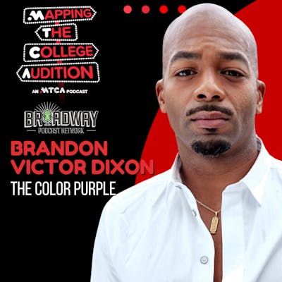 Ep. 90 (AE): Brandon Victor Dixon (Broadway’s Color Purple) on Arts, Advocacy, and Commerce 