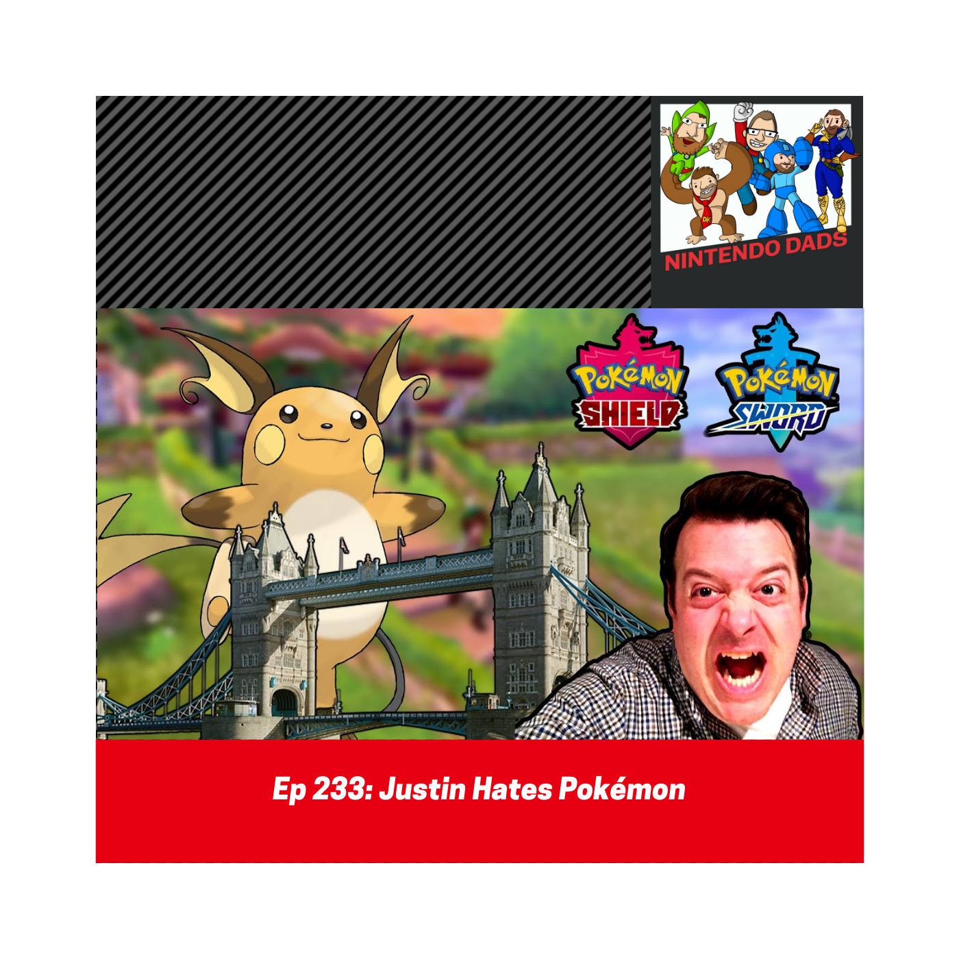 Nintendo Dads Podcast #233: Justin Hates Pokémon episode artwork